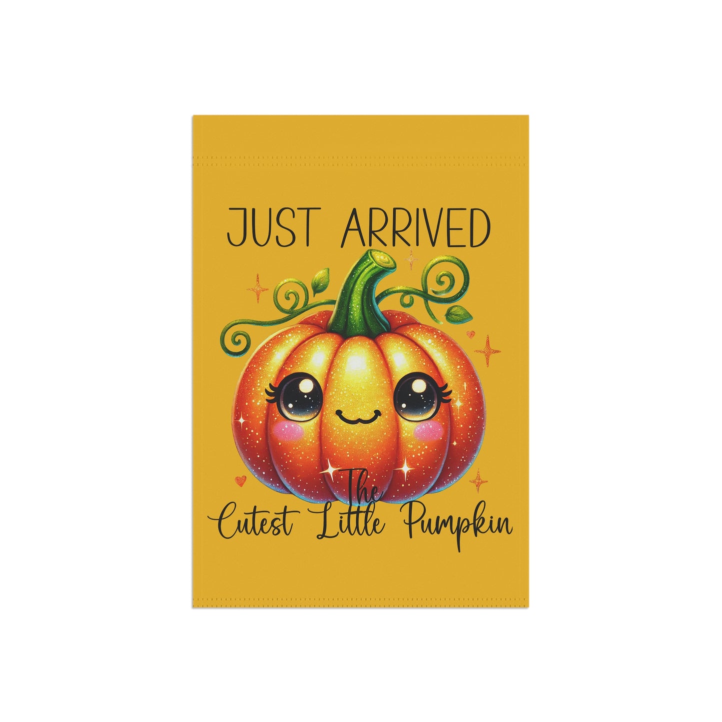 Garden Flag - Baby - Just Arrived...The Cutest Little Pumpkin (01a)