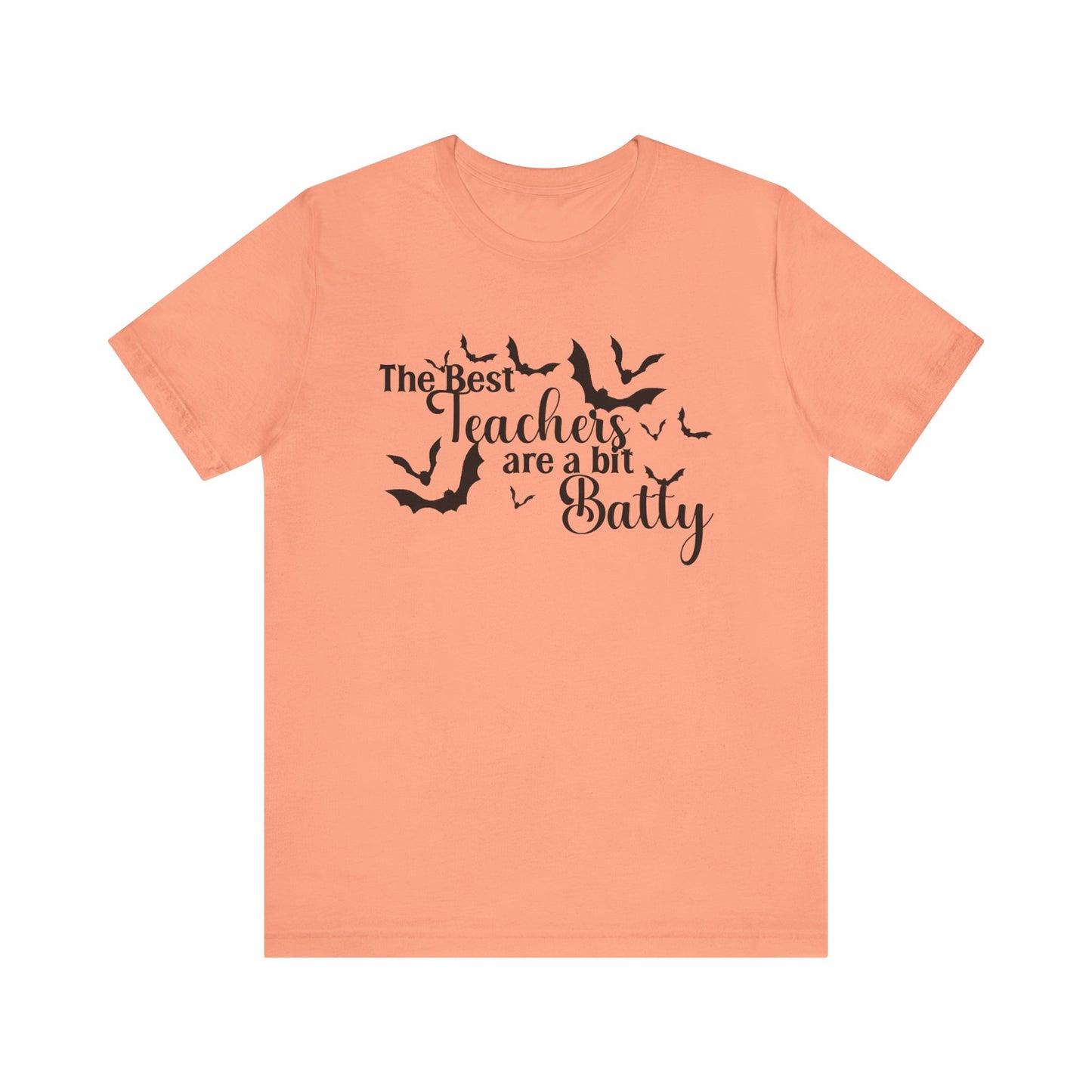 T-Shirt - Teacher / Halloween - The Best Teachers are a Little Batty (01a)