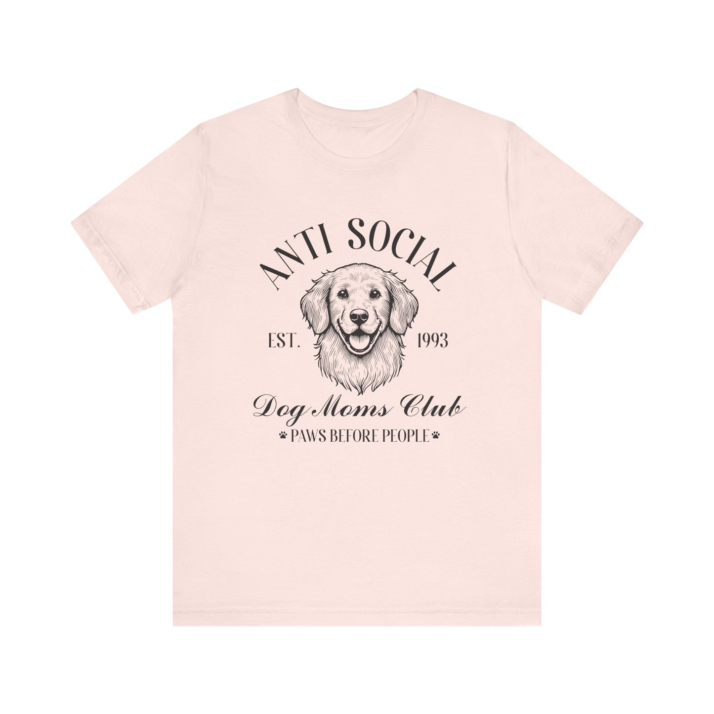 T-Shirt - Animal Lover - Anti-Social Dog Moms Club (1a)