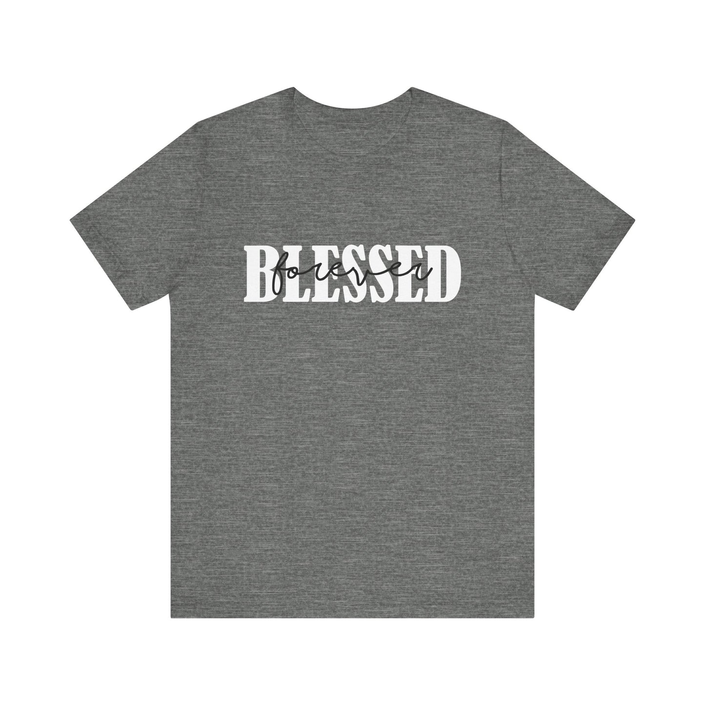 T-shirt - Faith - Blessed Forever (1b)