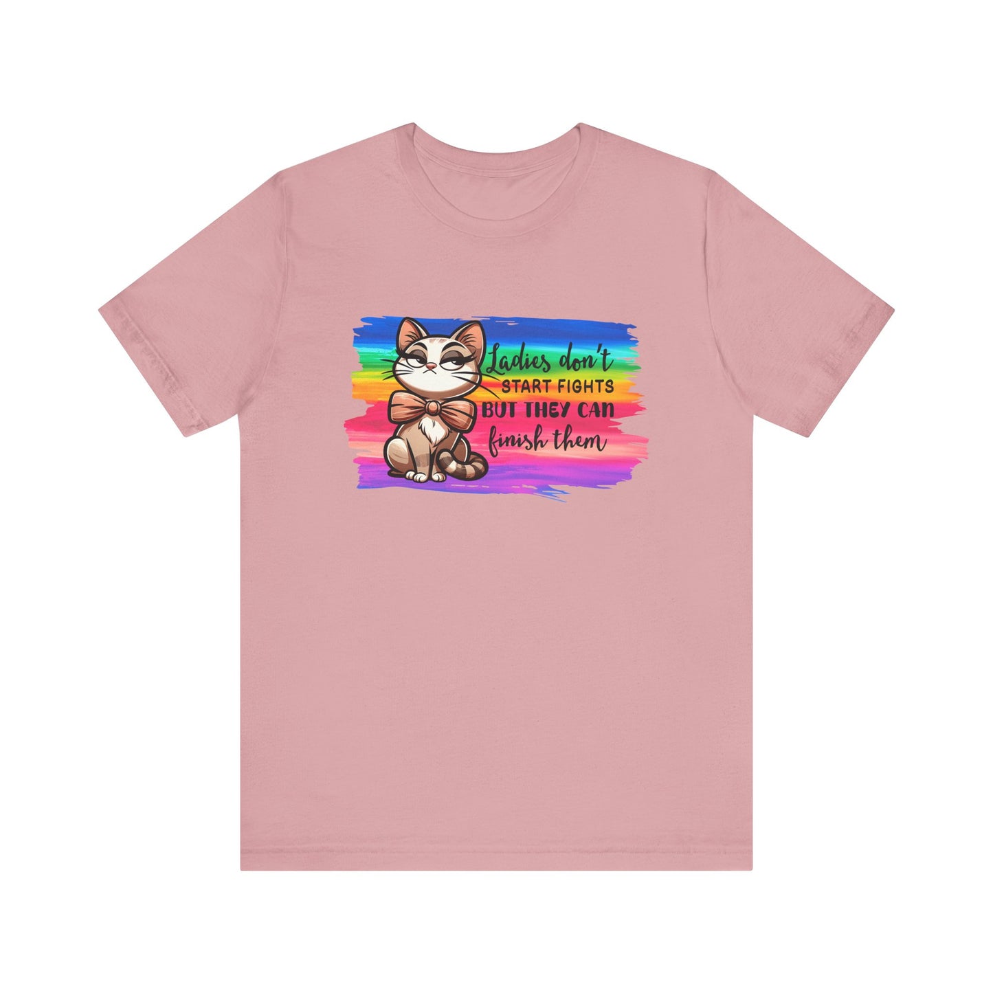 T-Shirt - Sassy Funny - Lady's don't start fights (01) - Light colors