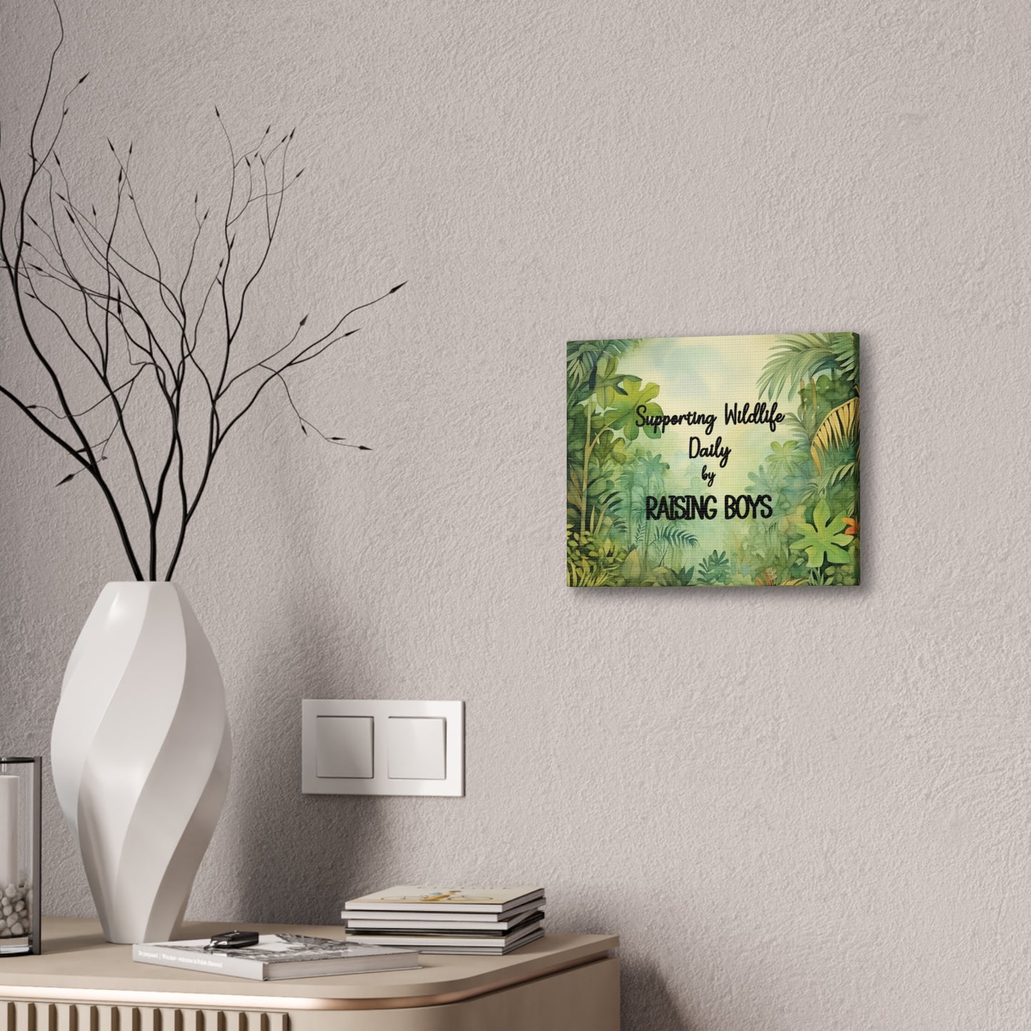 Canvas Print - Supporting Wildlife by Raising Boys