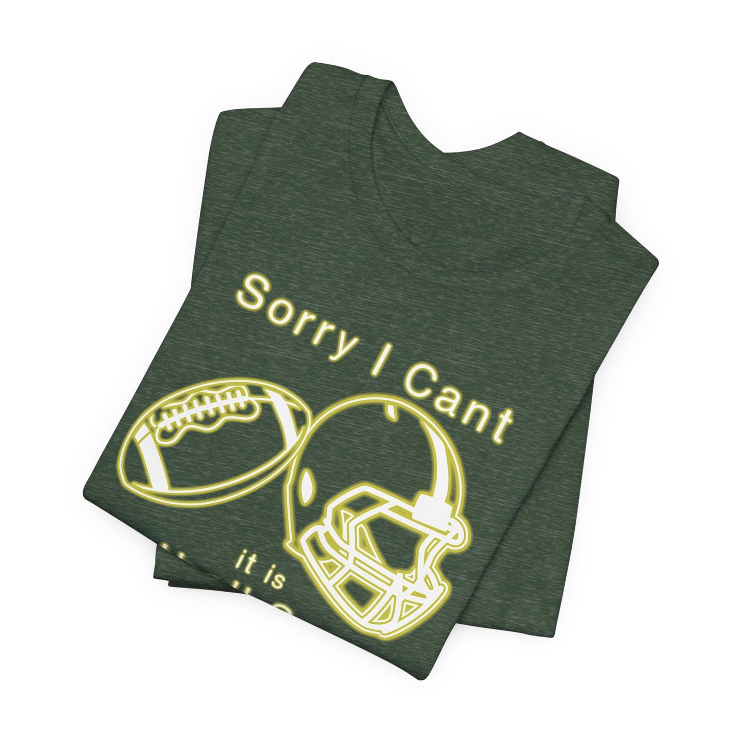 T-shirt - Football - Sorry I Cant (01h)
