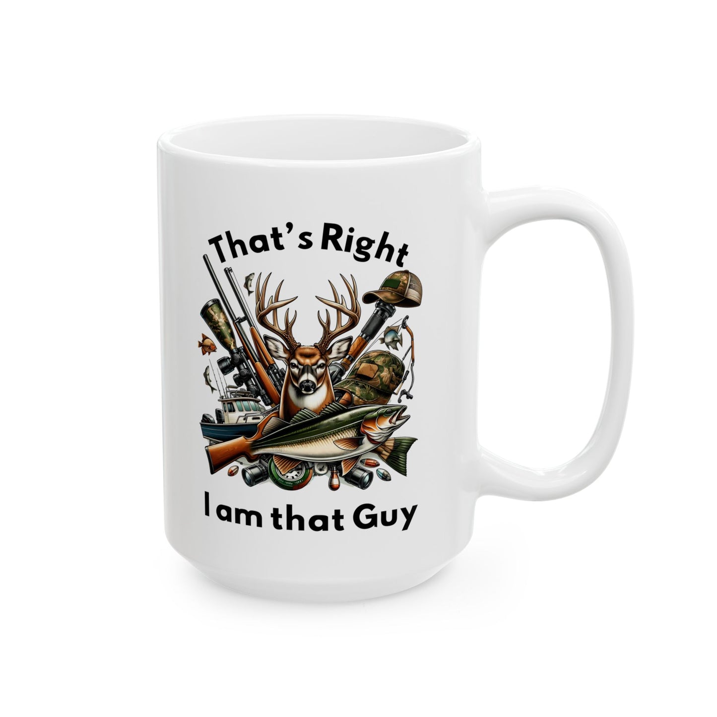 Ceramic Mug - Hunter - I am that Guy (1)