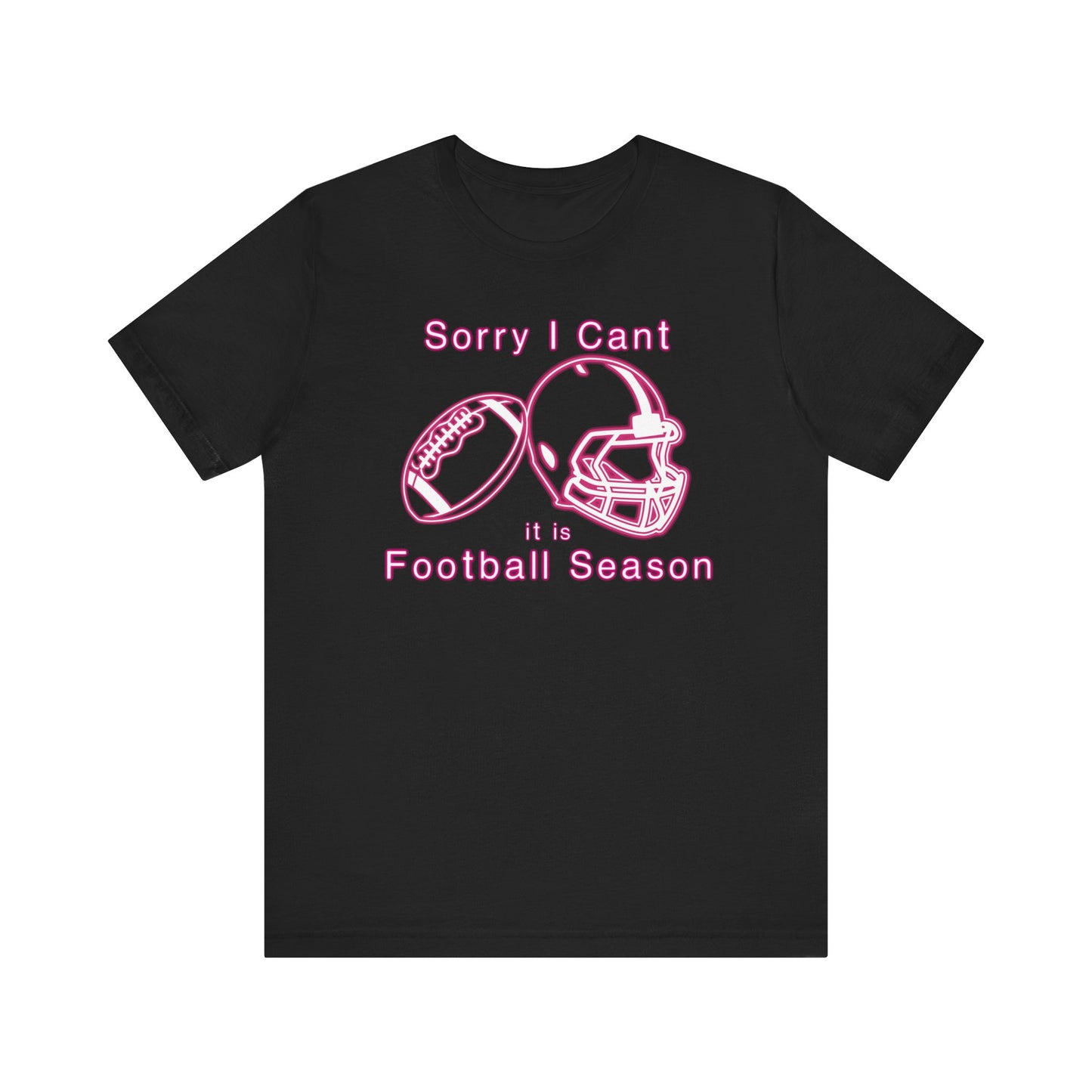 T-shirt - Football - Sorry I Cant (01a)