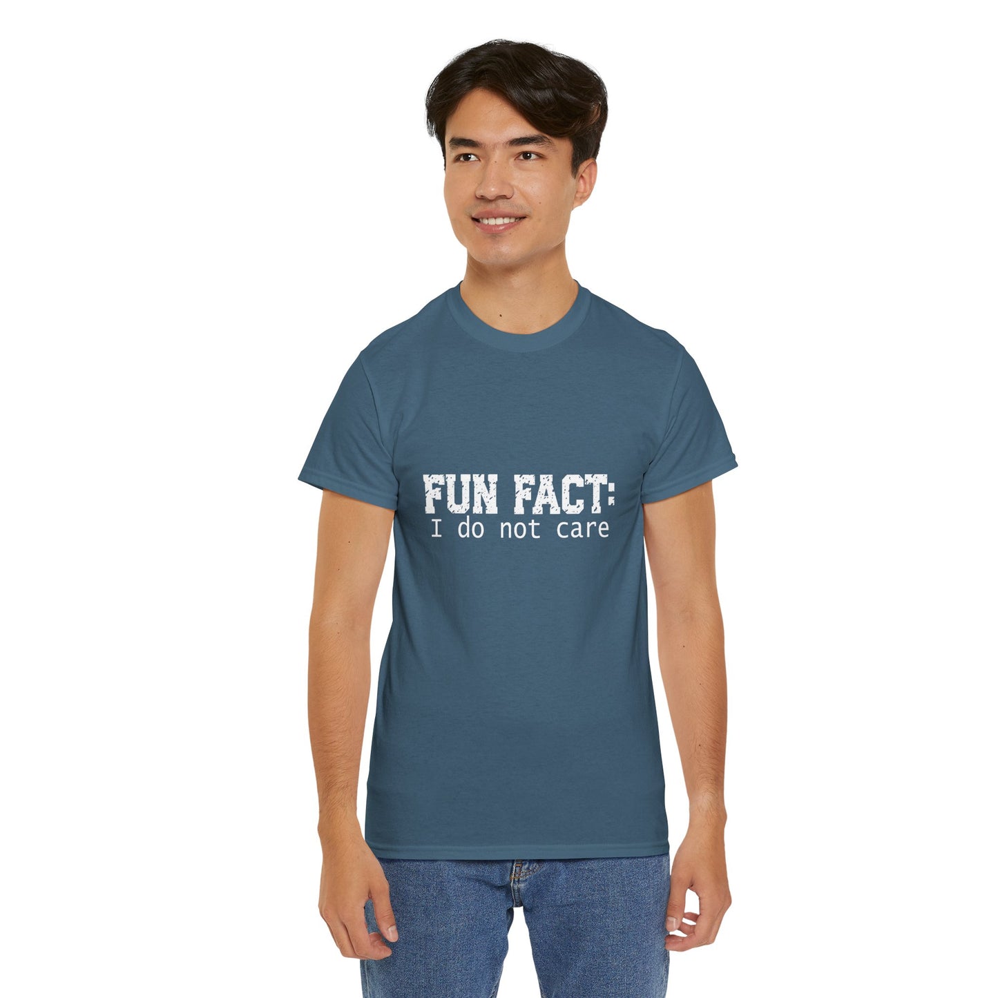 T-Shirt - Funny - "Fun Fact: I Do Not Care" - (001) White Font