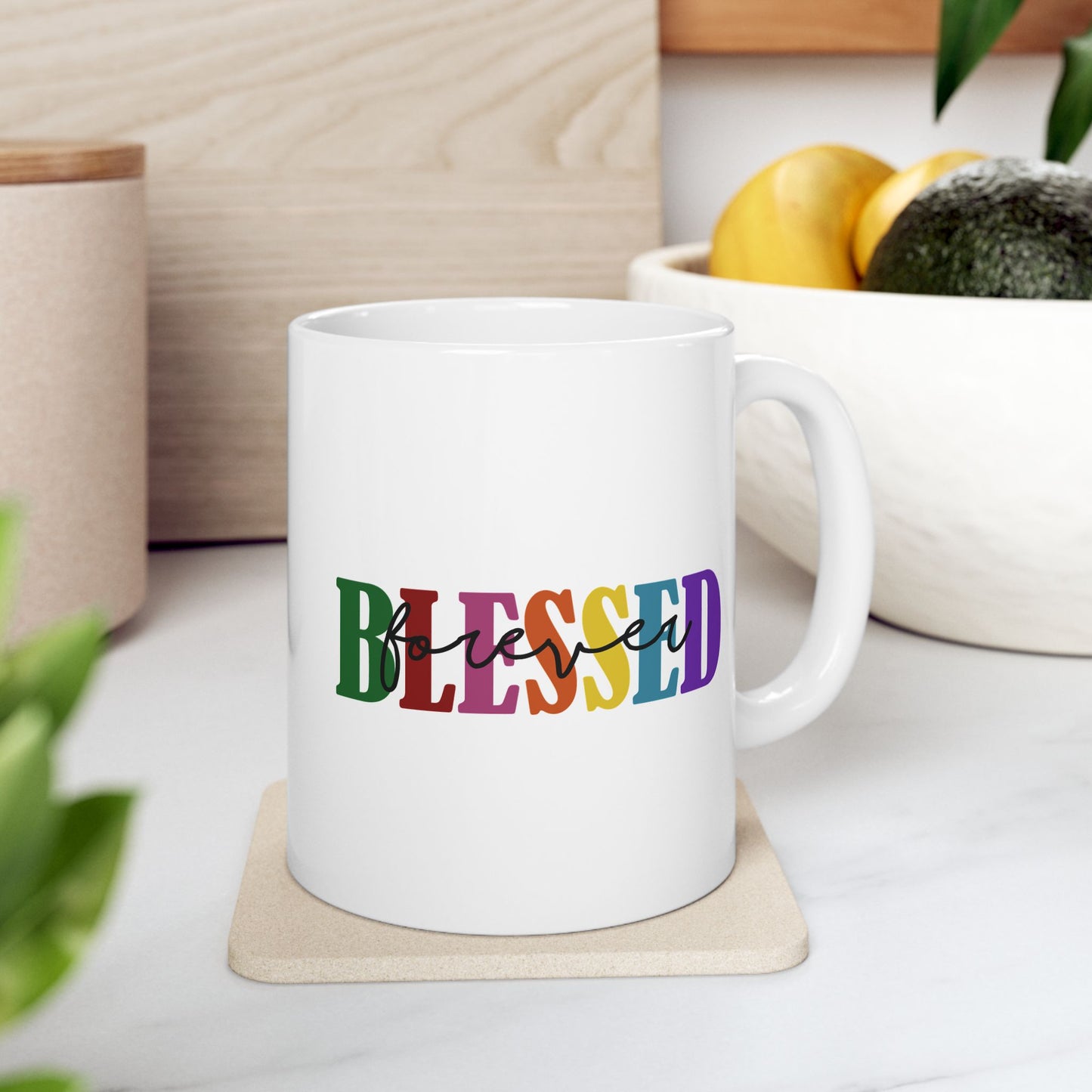 Ceramic Mug - Faith - Blessed Forever (1c)