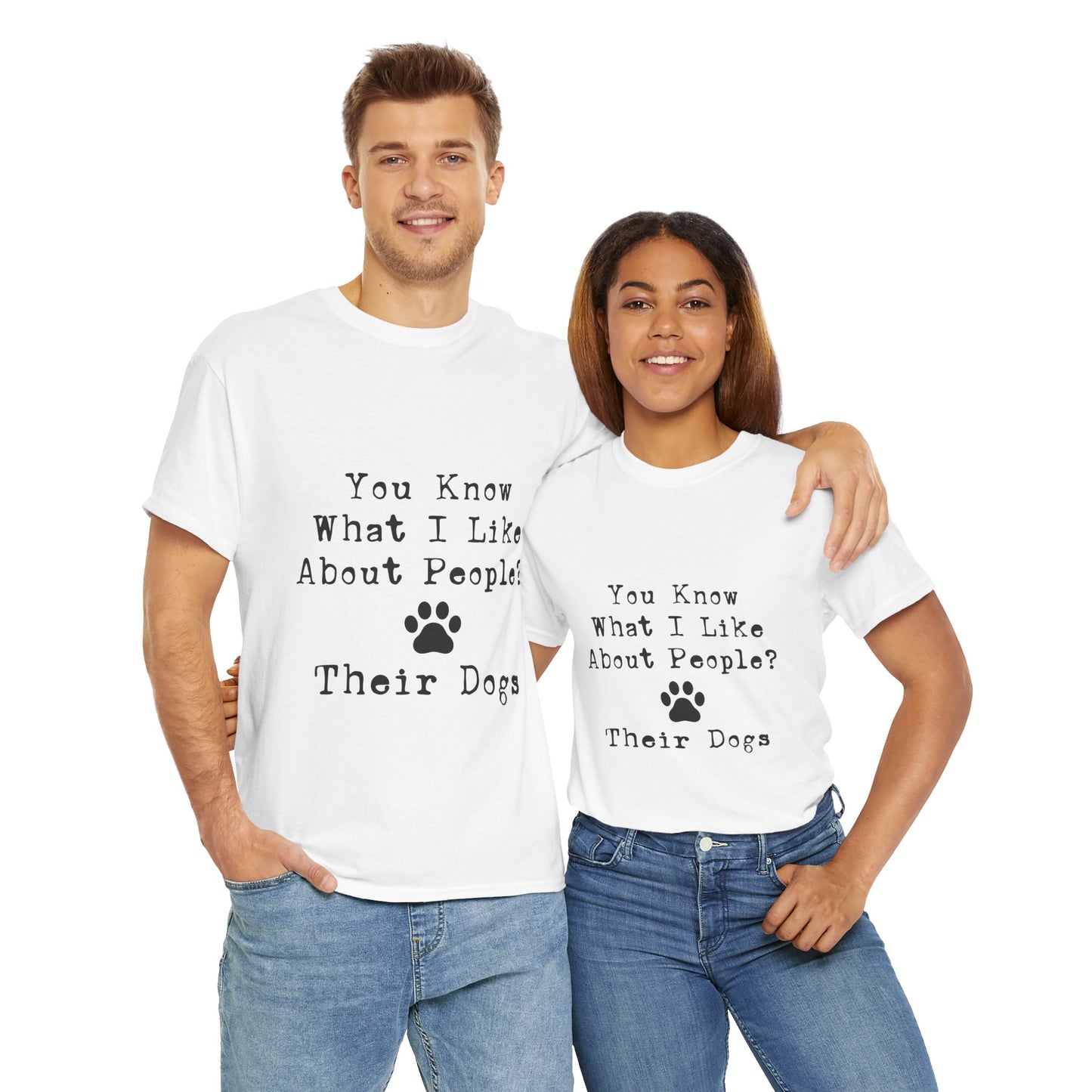 T-Shirt - Dog - Know what I like about people? Their dogs 01