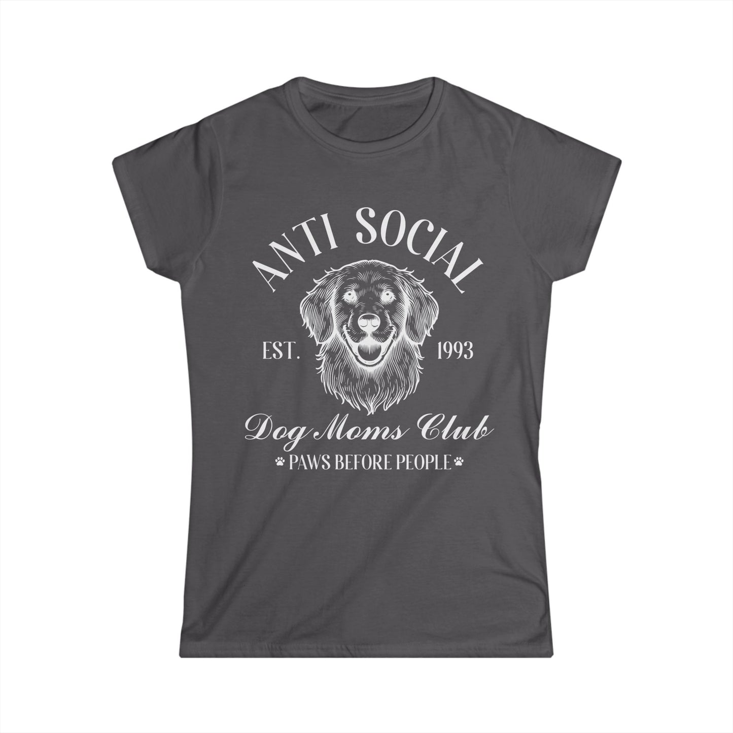 Female T-Shirt - Animal Lover - Anti Social Dog Moms Club (1b)