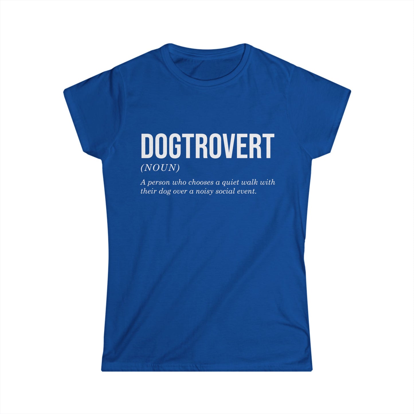 Female T-Shirt - Animal Lover - Dogtrovert (1b)