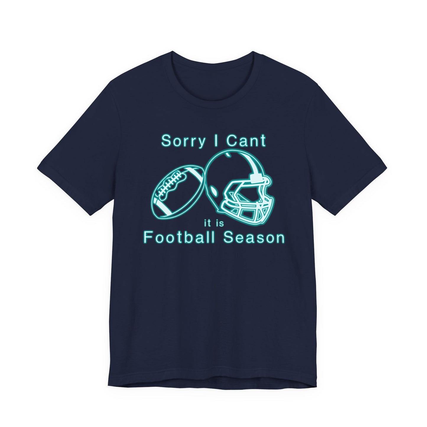 T-shirt - Football - Sorry I Cant (01b)