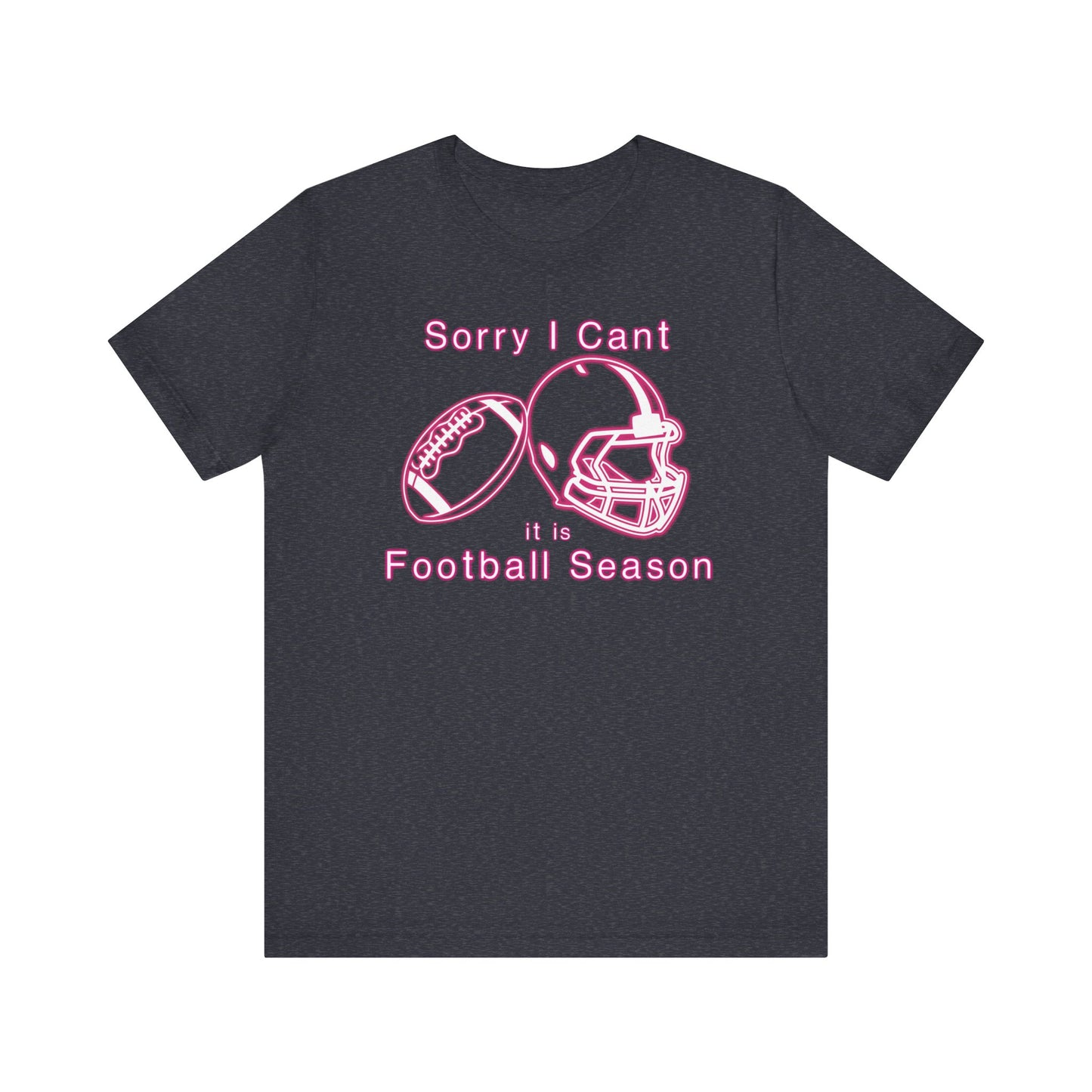 T-shirt - Football - Sorry I Cant (01a)