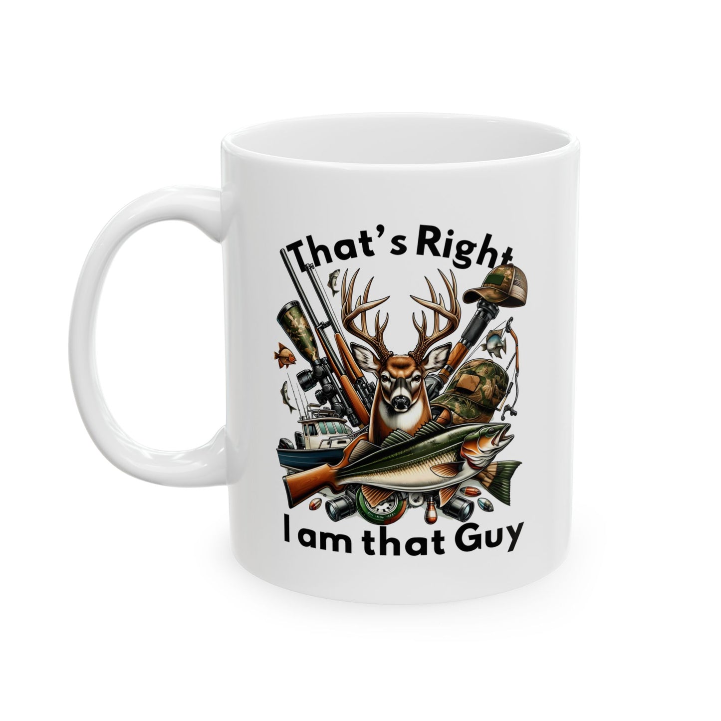 Ceramic Mug - Hunter - I am that Guy (1)