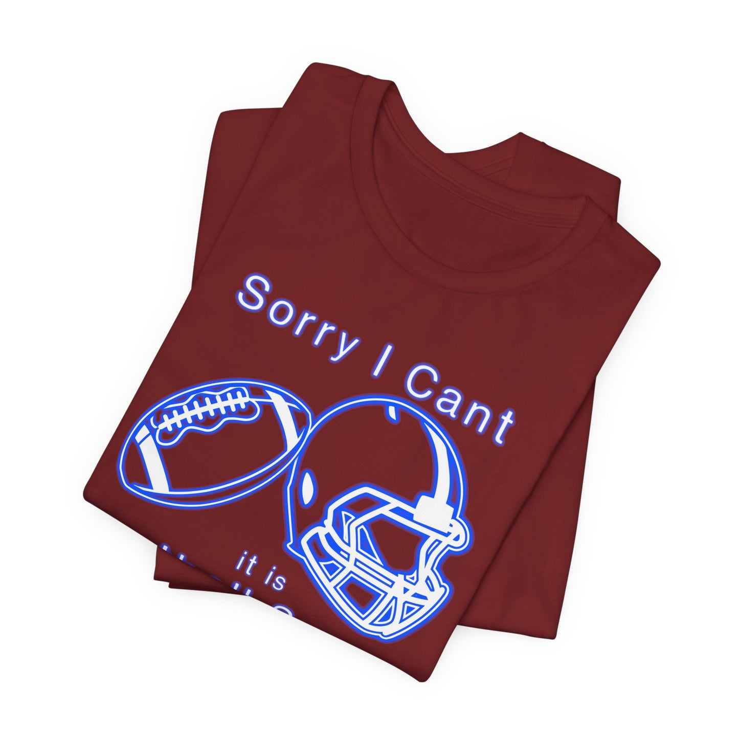 T-shirt - Football - Sorry I Cant (01i)