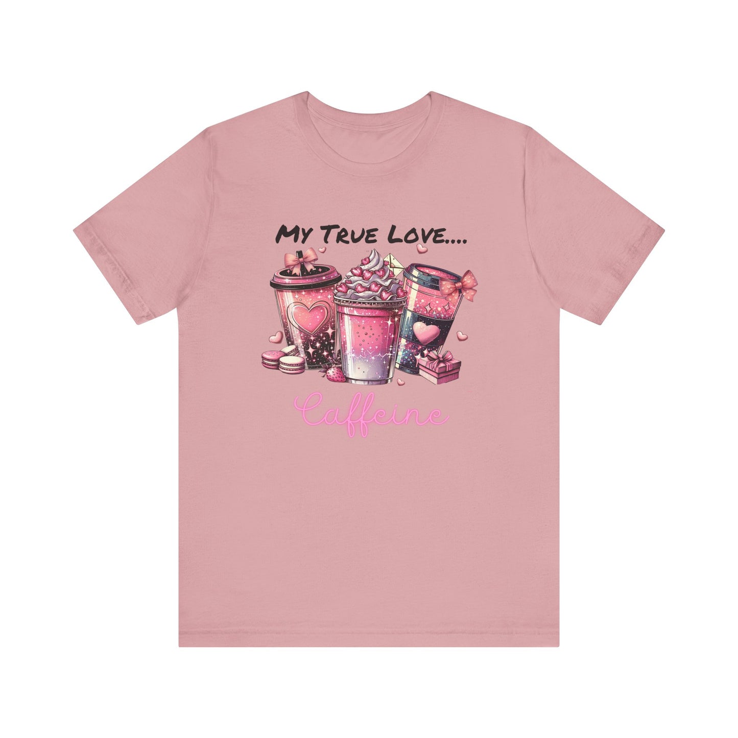 T-Shirt - Valentine - My True Love...Caffeine (1)