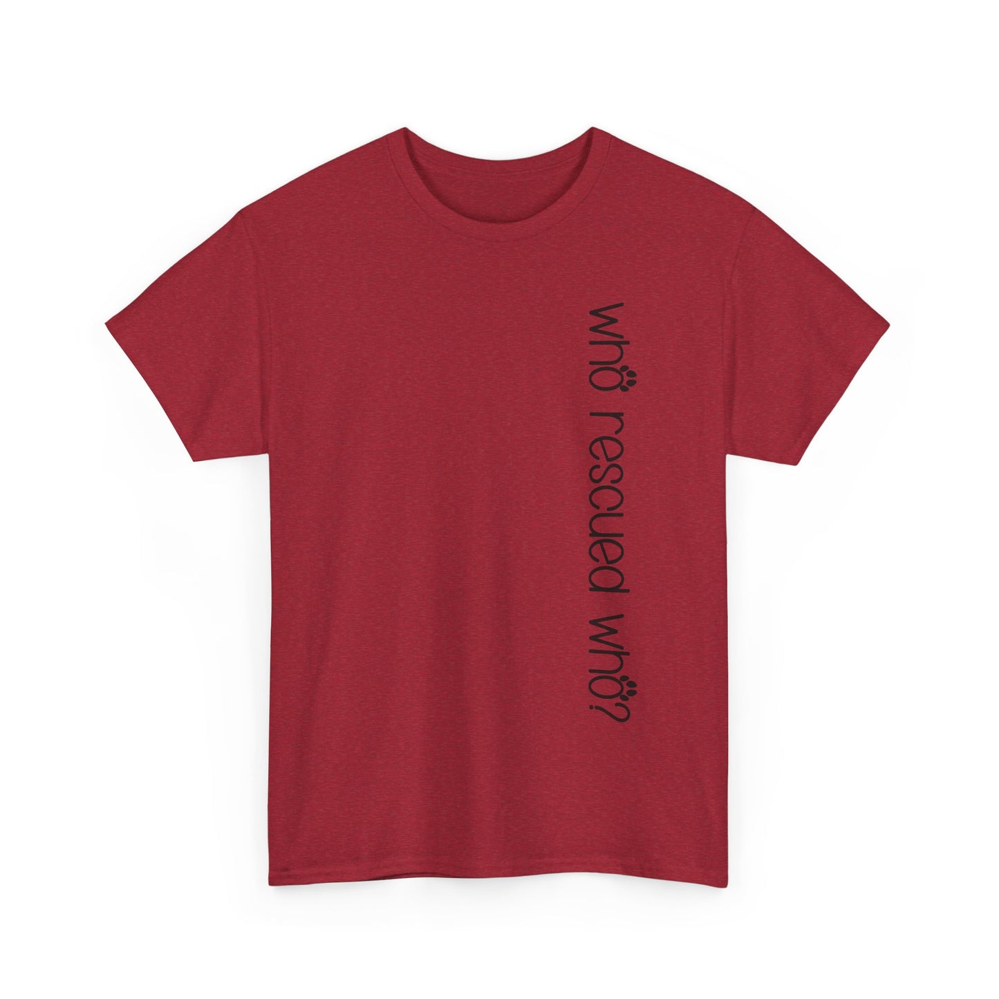 T-Shirt - Animal Lover - 'Who Rescued Who?'