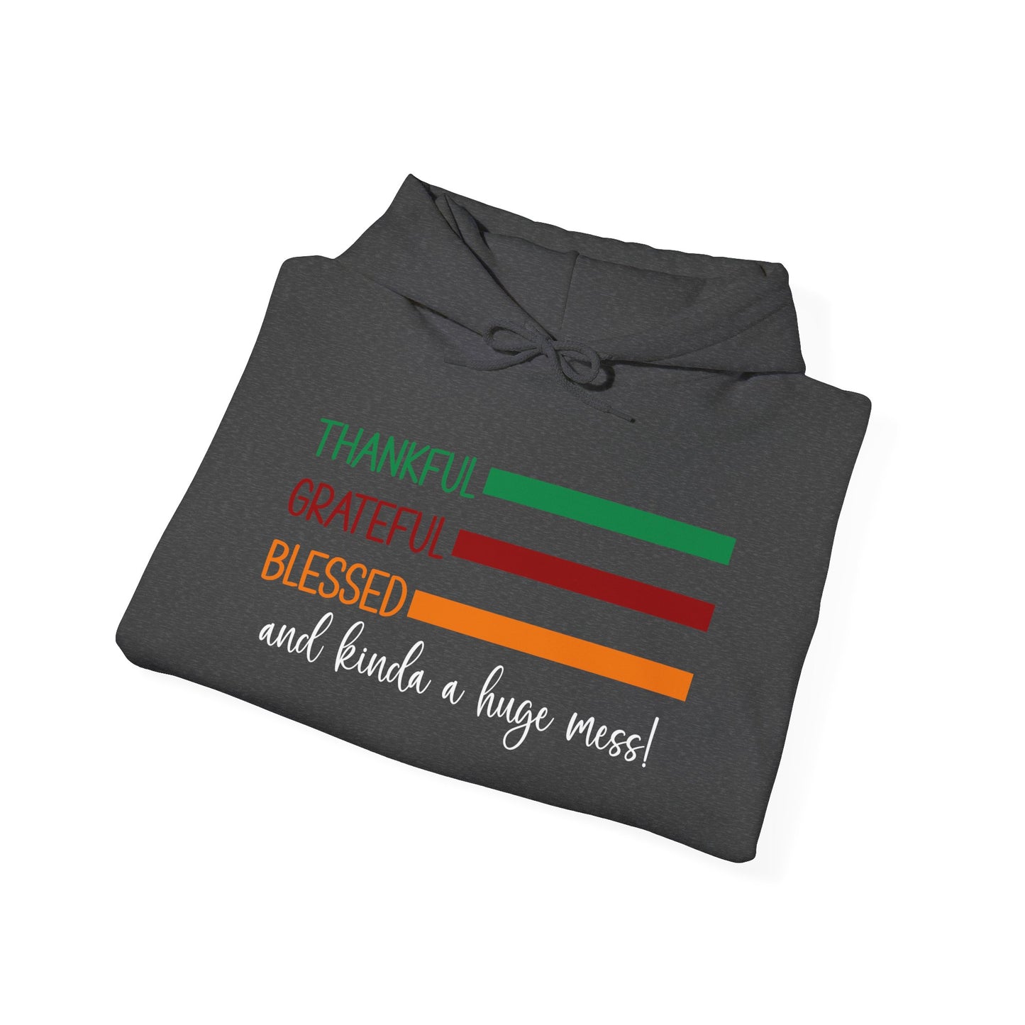 Heavy Blend Hoodie - Christian - Thankful, Grateful, Blessed & a Mess (1a)