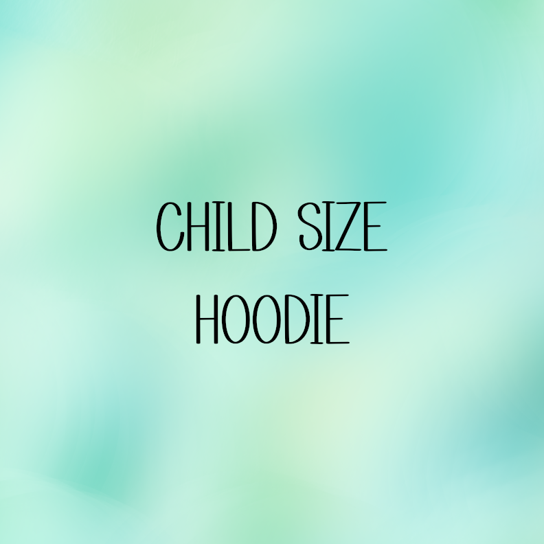 Child Size Hoodie