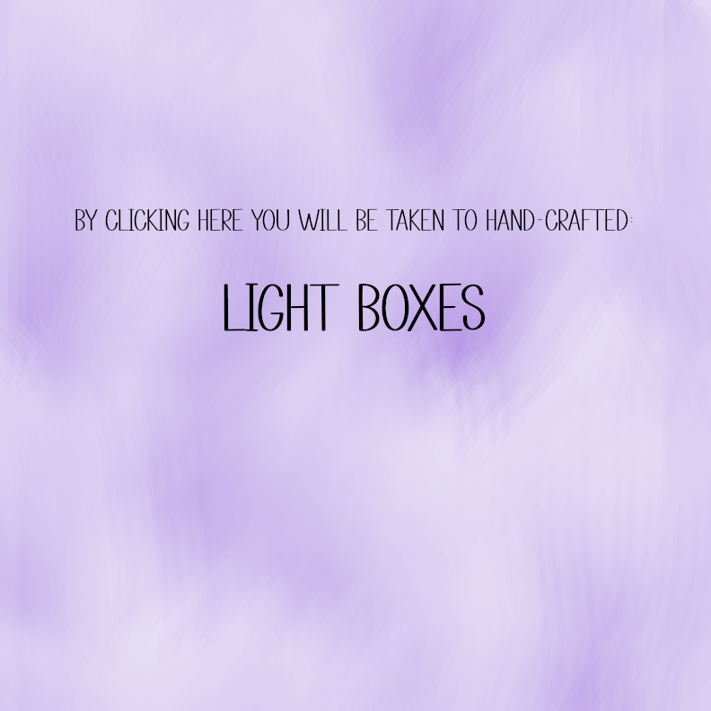 Artisan / Hand-crafted Lightboxes