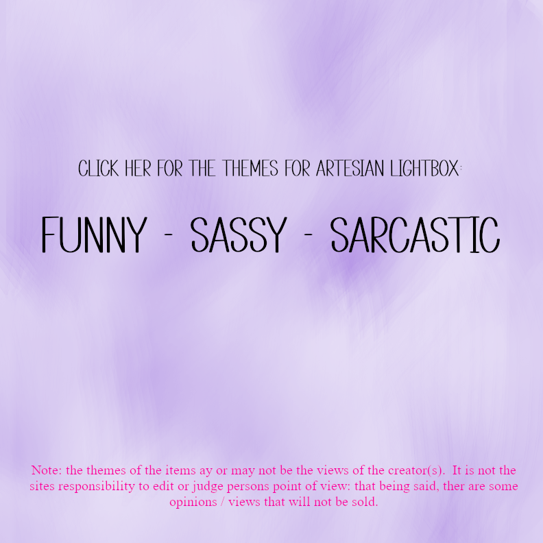 Funny / Sassy / Sarcastic Lightbox