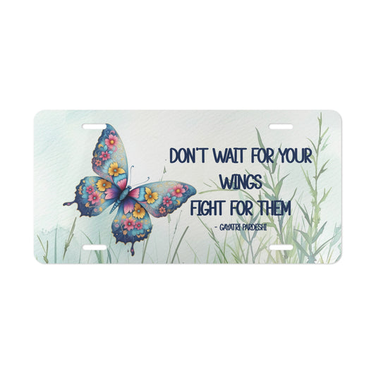 License Plate - Butterfly Inspiration Quote