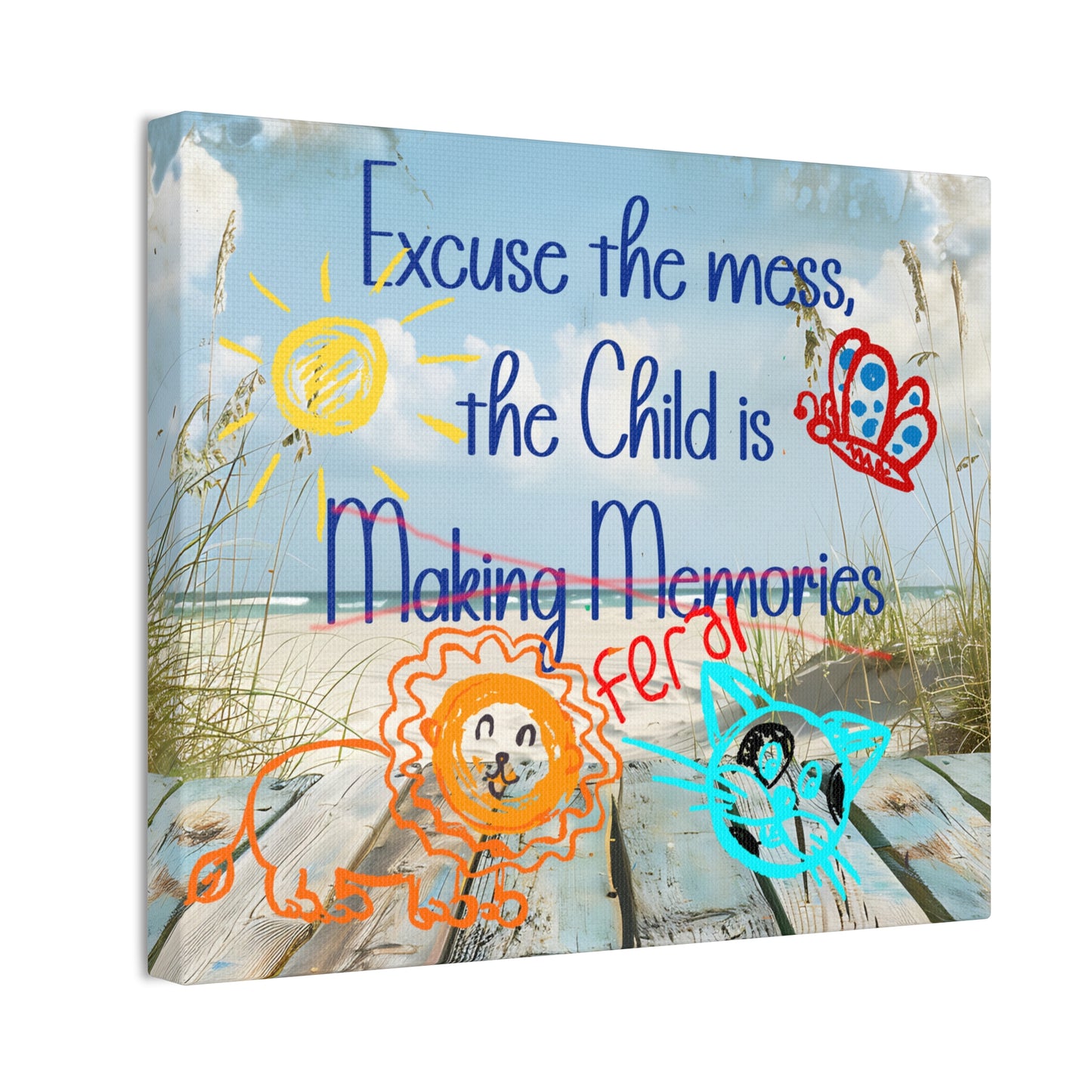 Canvas Art - Excuse the Mess, the Child is Making Memories with Animals 01