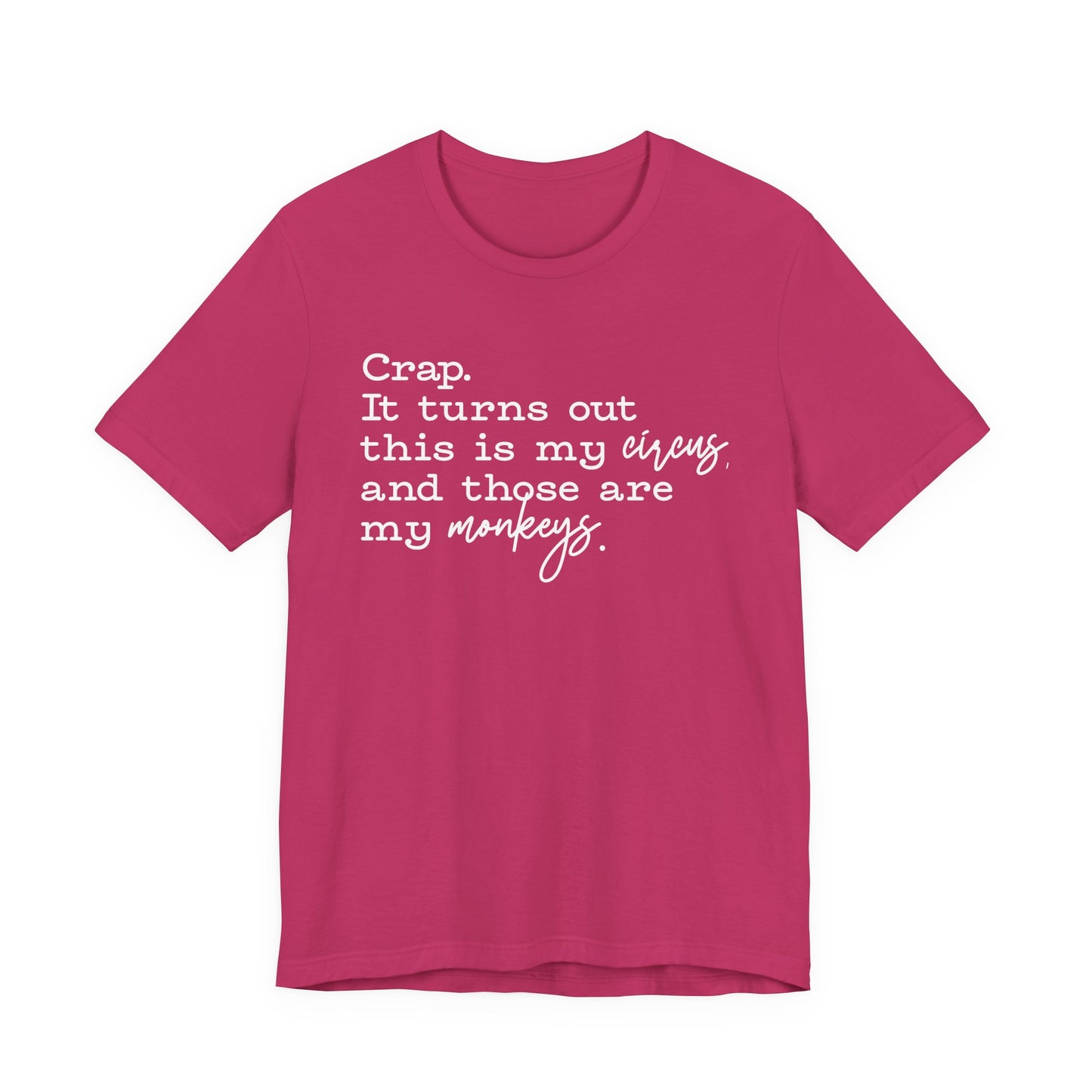 T-shirt - Sarcastic - Crap, My Monkeys (01-white)