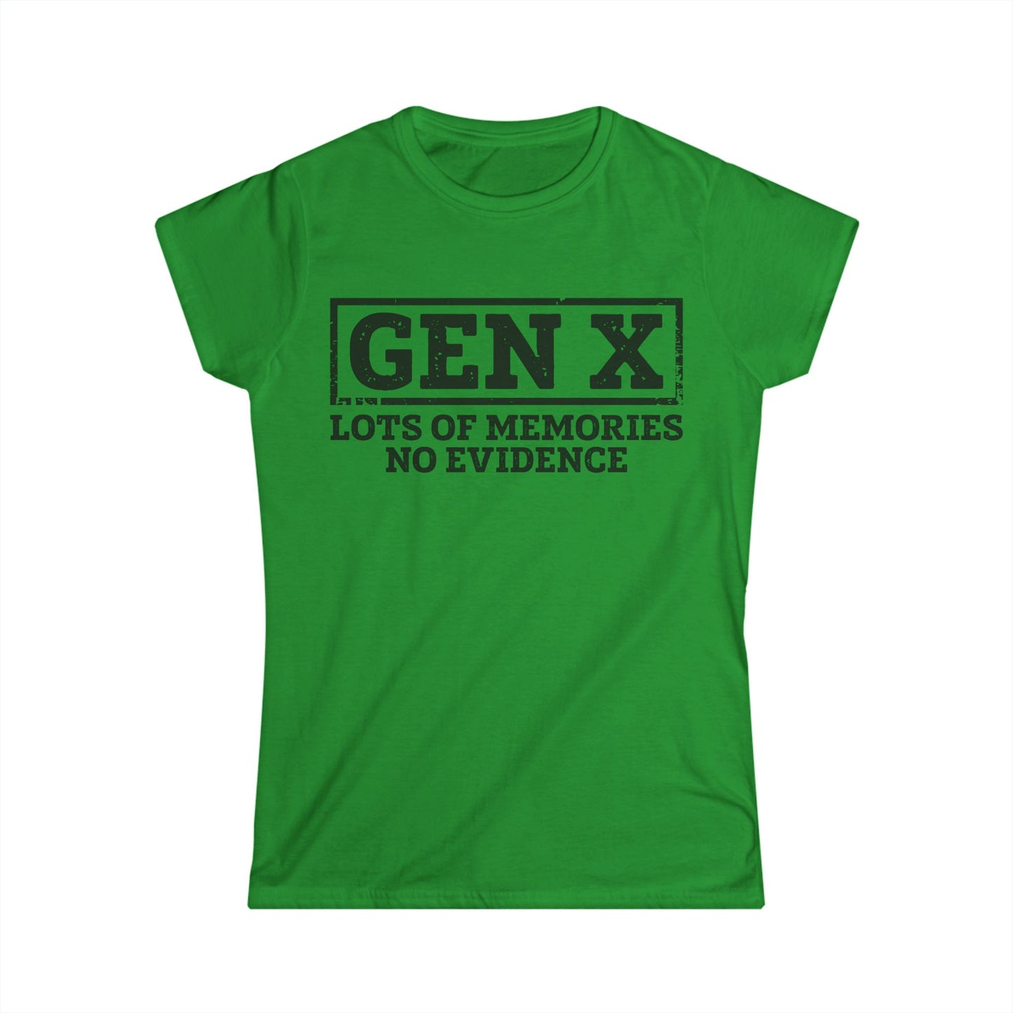 Female T-Shirt - Sassy  - GenX No Memories (01-black)