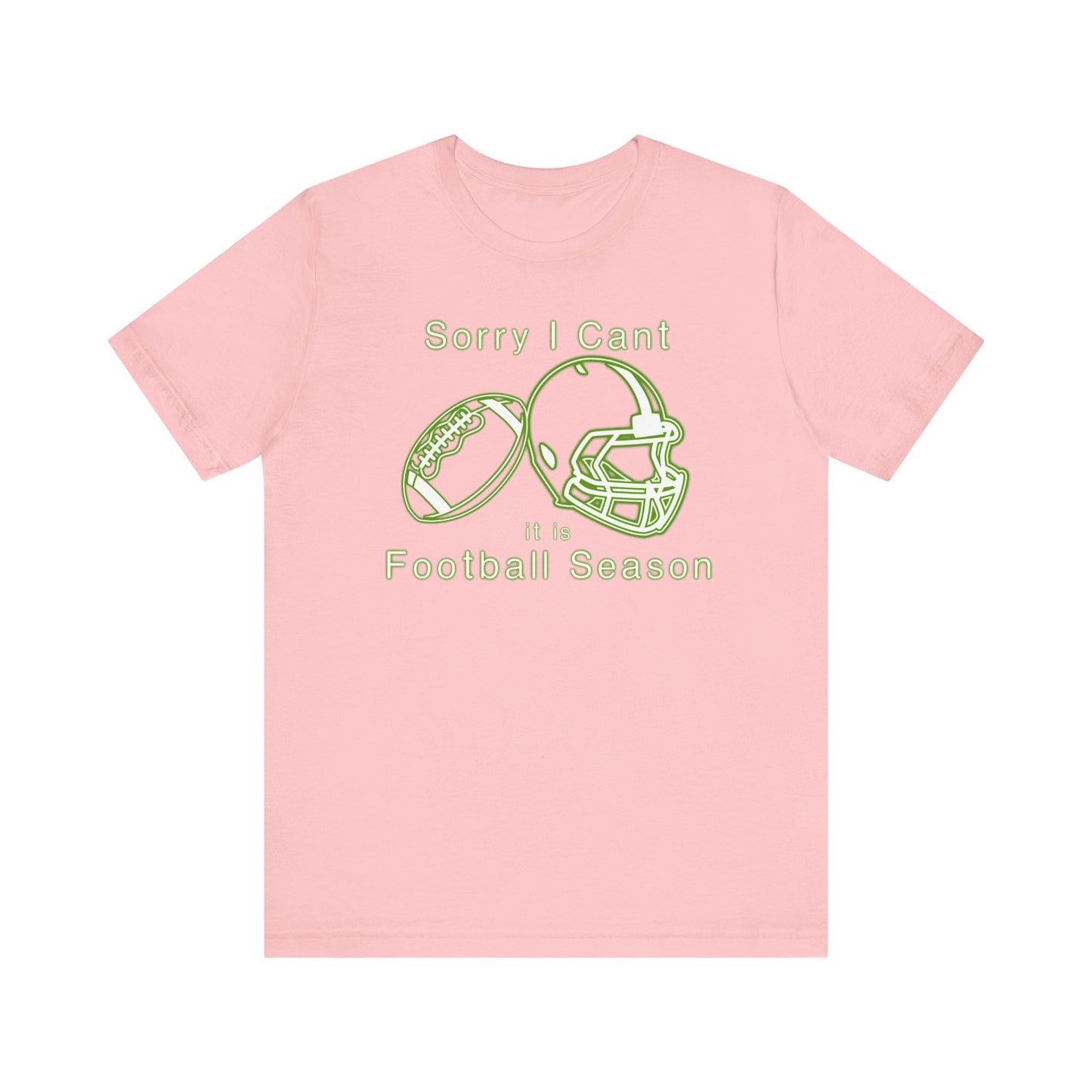 T-shirt - Football - Sorry I Cant (01d)