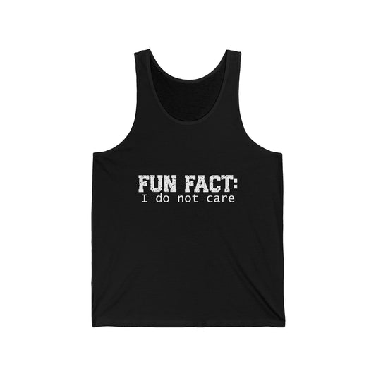 Female Tank Top - Funny - 'Fun Fact: I do not care' - White Text