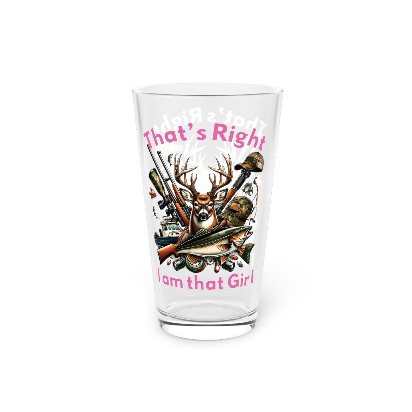 Pint Glass, 16oz - Hunting - I am that Girl (1)