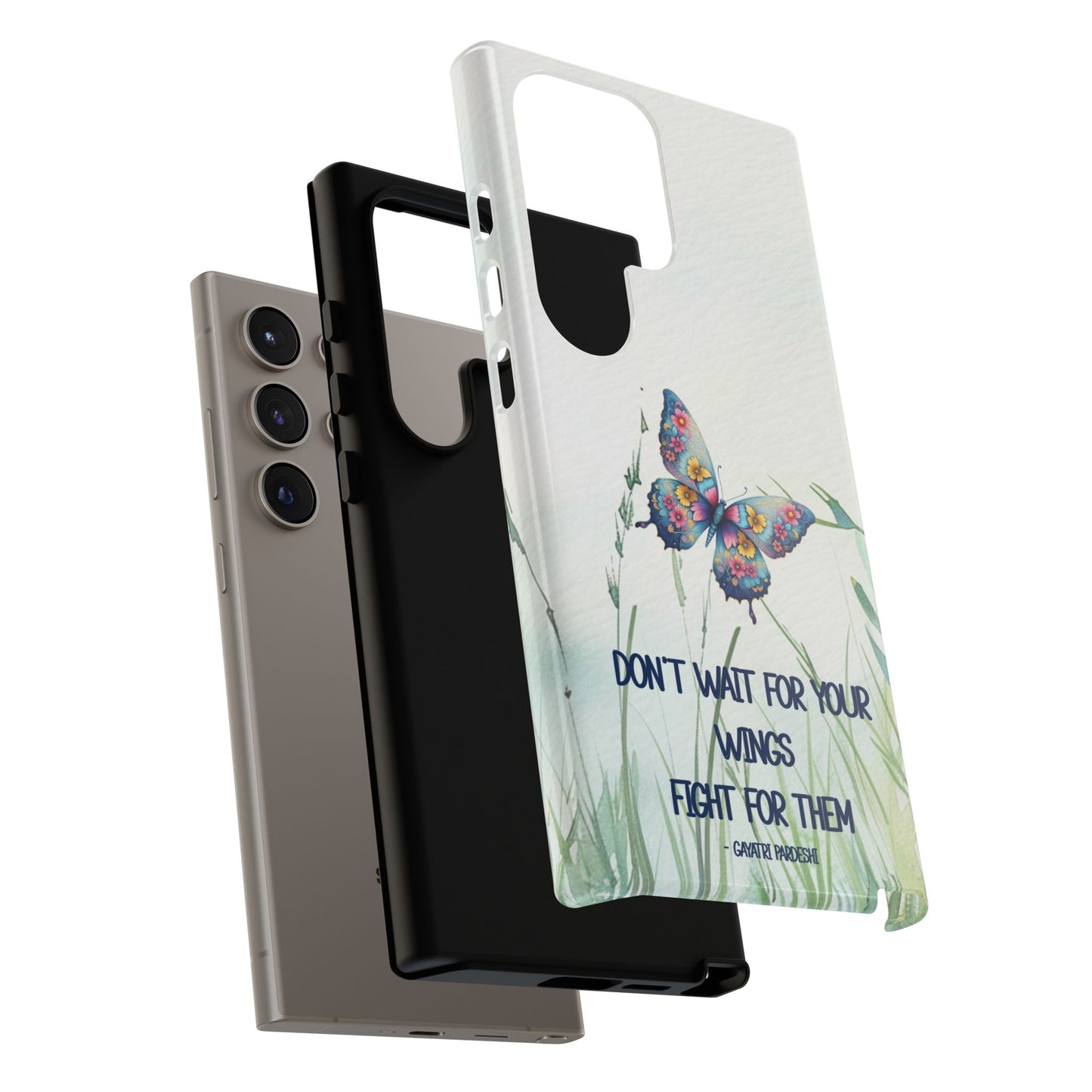 Tough Cell Phone Case - Butterfly - Don't wait for your wings.... (1)