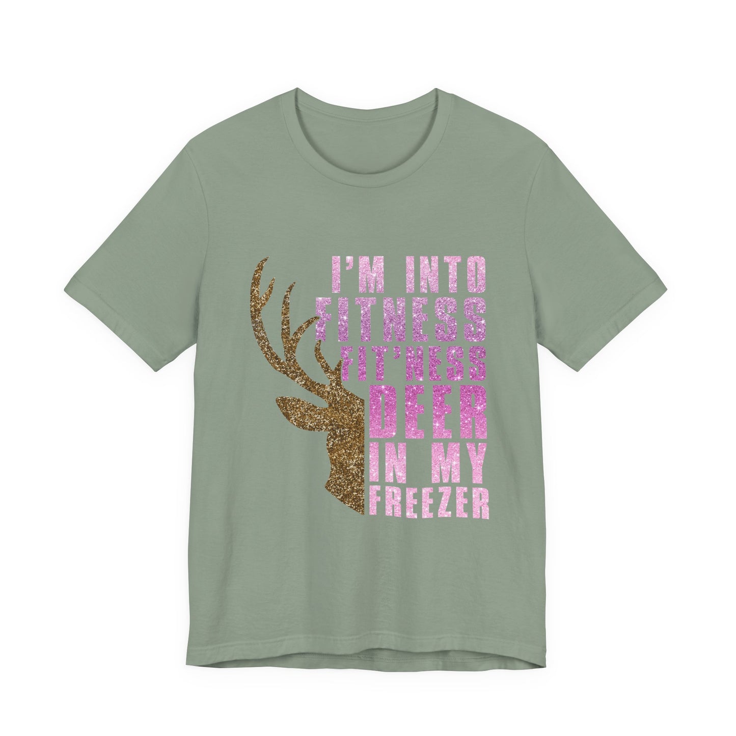 T-Shirt - Hunter - Fit'ness Deer in my Freezer (01b)