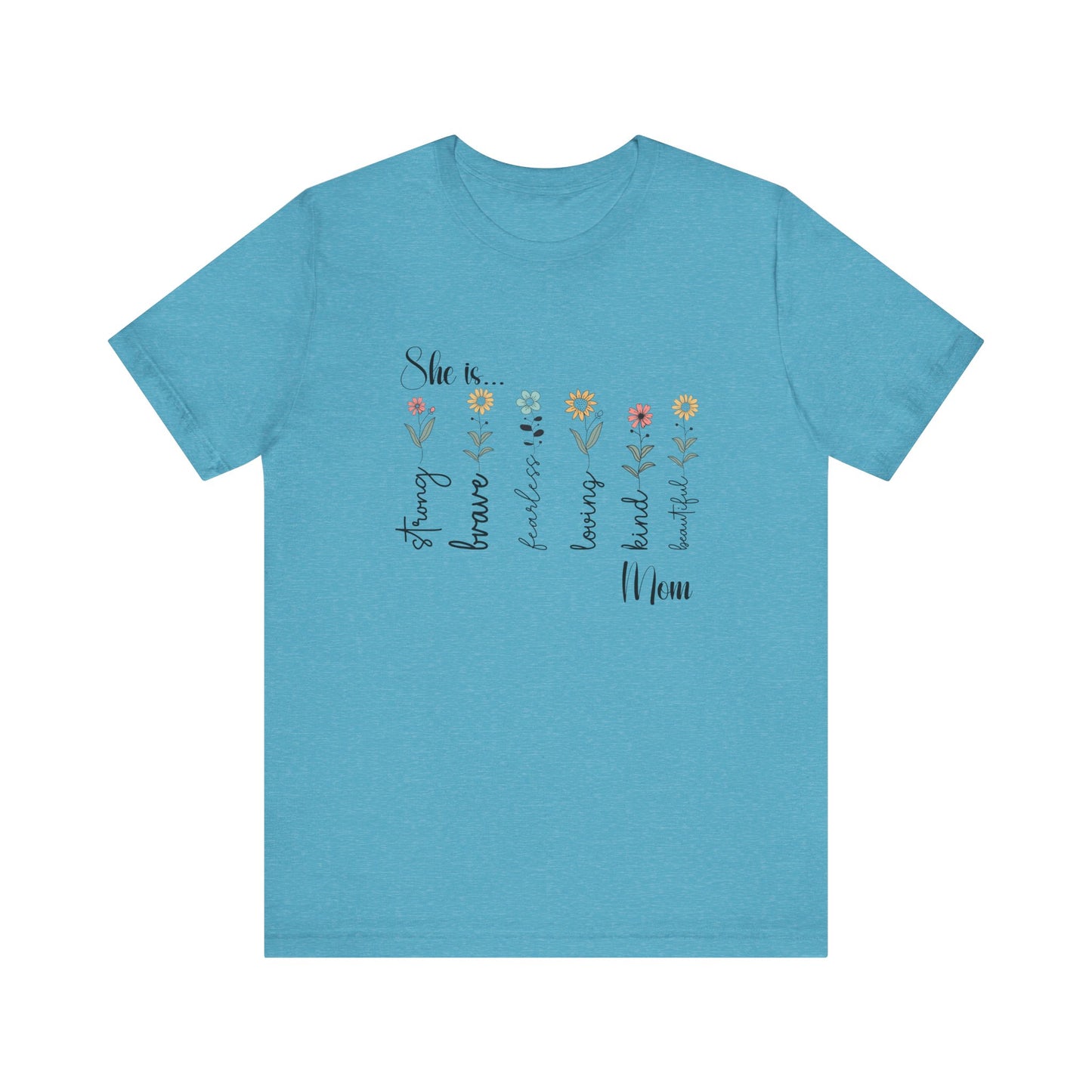 T-Shirt - Family / Mom - Strong, Brave, Beautiful Floral Design (1)