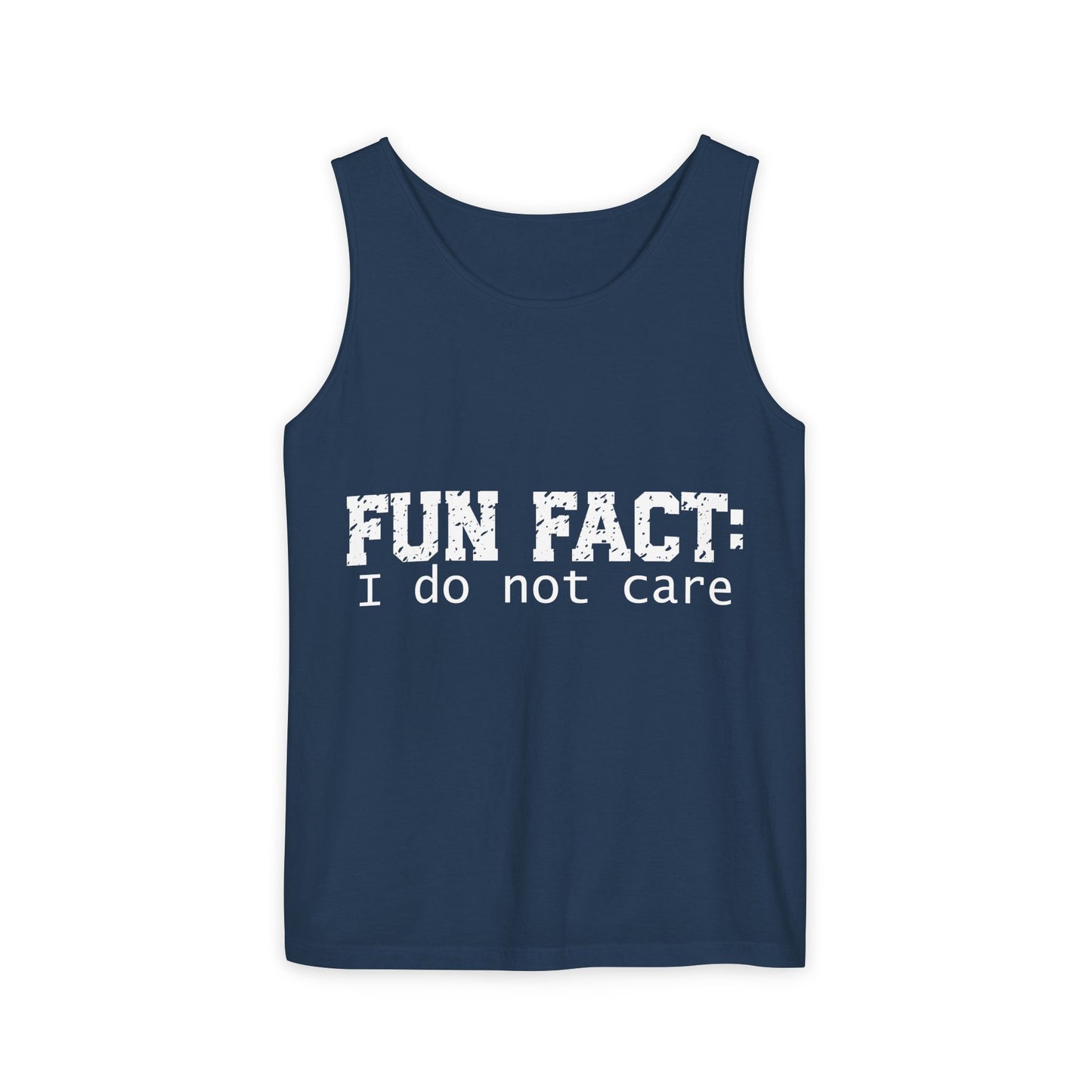Unisex Tank Top - Funny - Fun Fact: I Do Not Care - White Writing