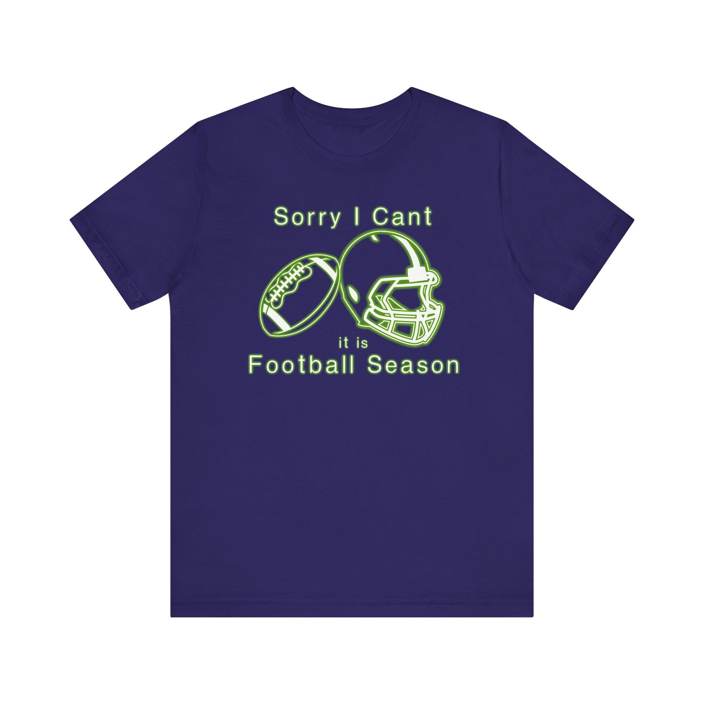 T-shirt - Football - Sorry I Cant (01d)