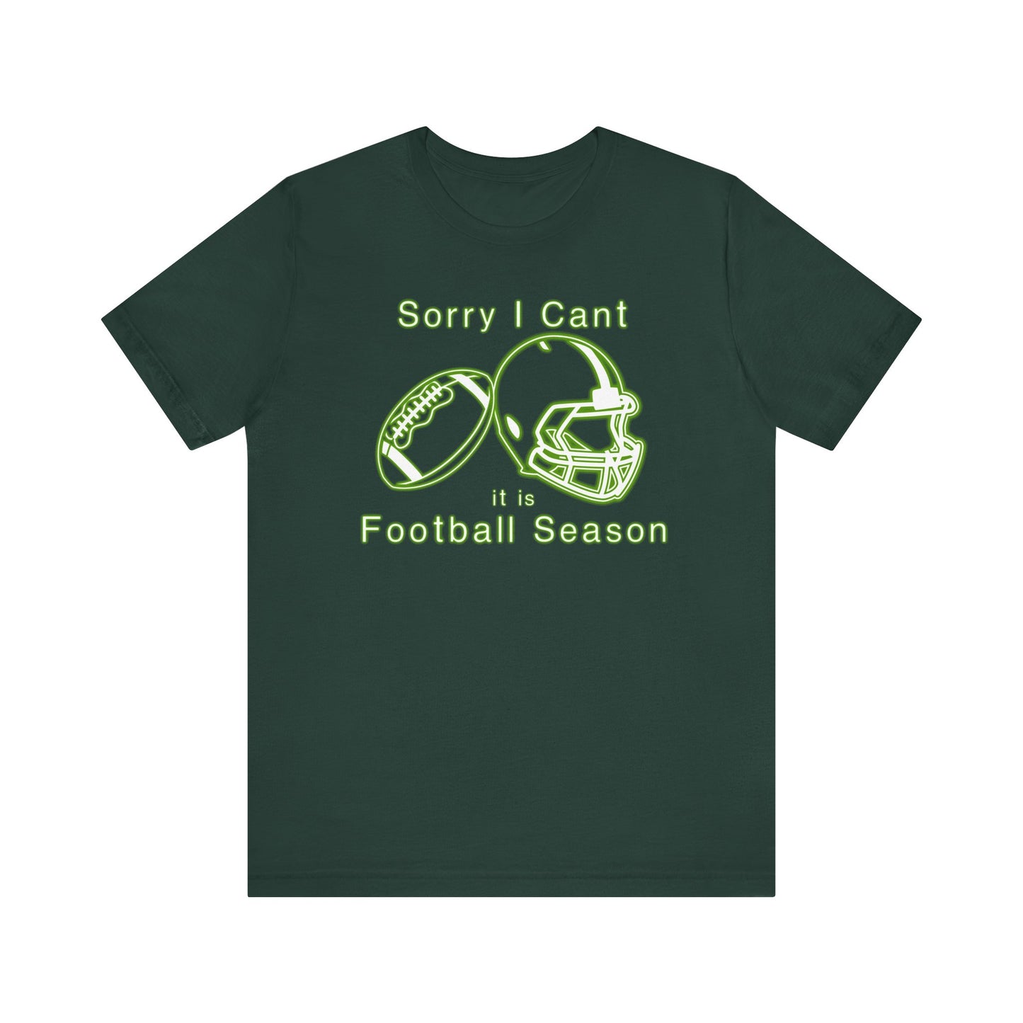 T-shirt - Football - Sorry I Cant (01d)