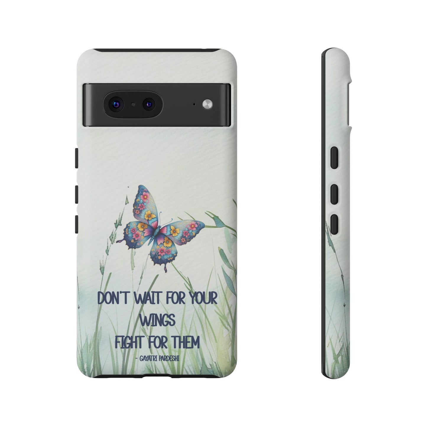 Tough Cell Phone Case - Butterfly - Don't wait for your wings.... (1)