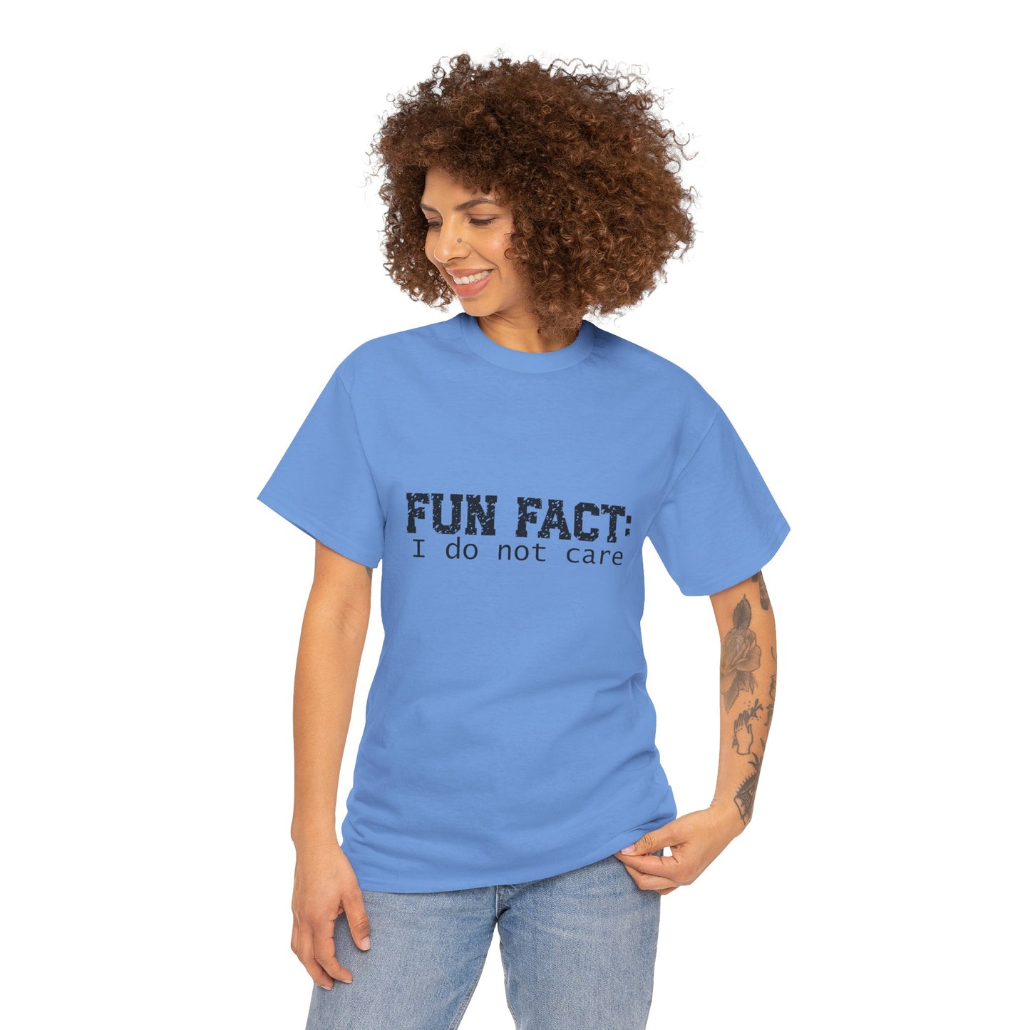 T-Shirt - Funny - "Fun Fact: I Do Not Care" - (001) Black Font