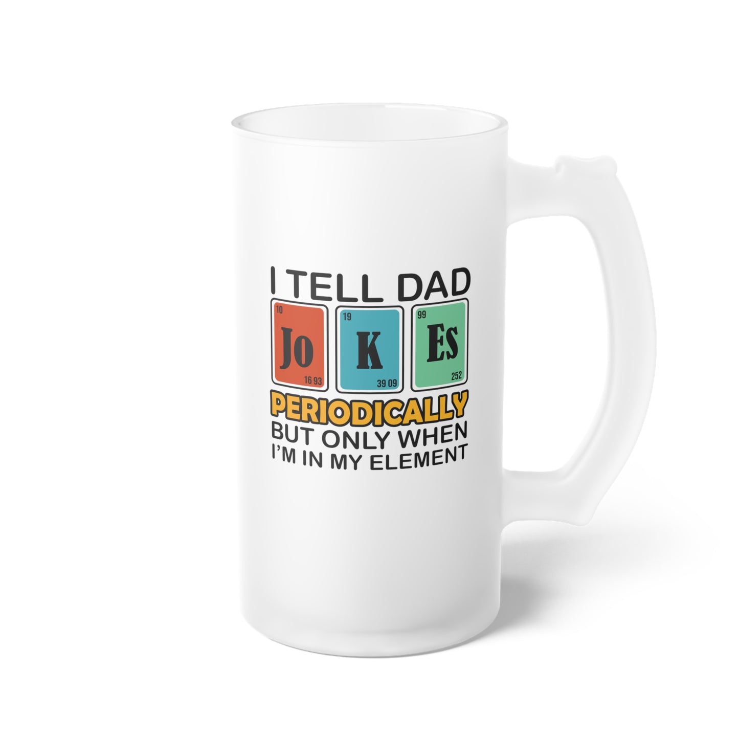 Frosted Glass Beer Mug - Dad / Funny - Dad Jokes (1)