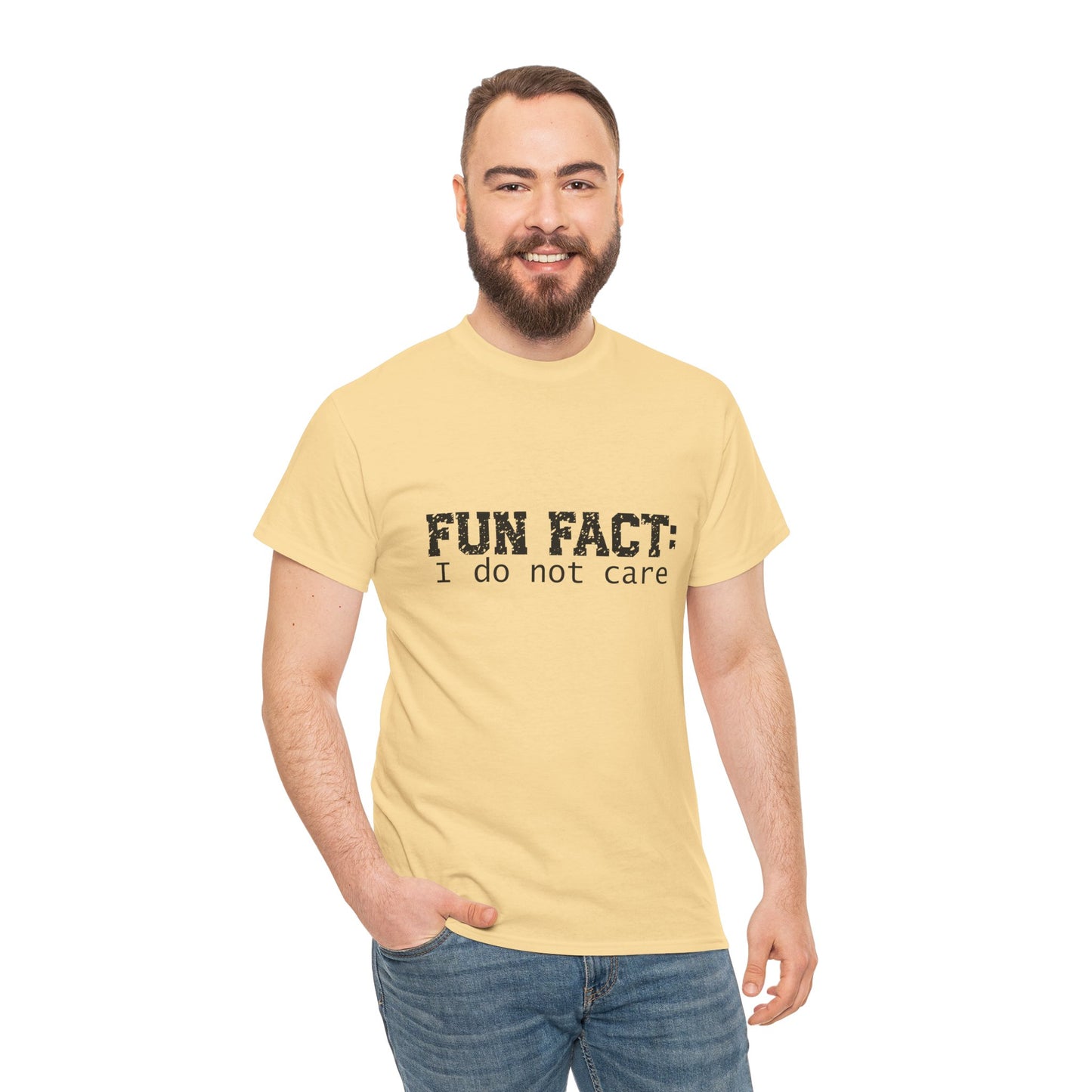 T-Shirt - Funny - "Fun Fact: I Do Not Care" - (001) Black Font
