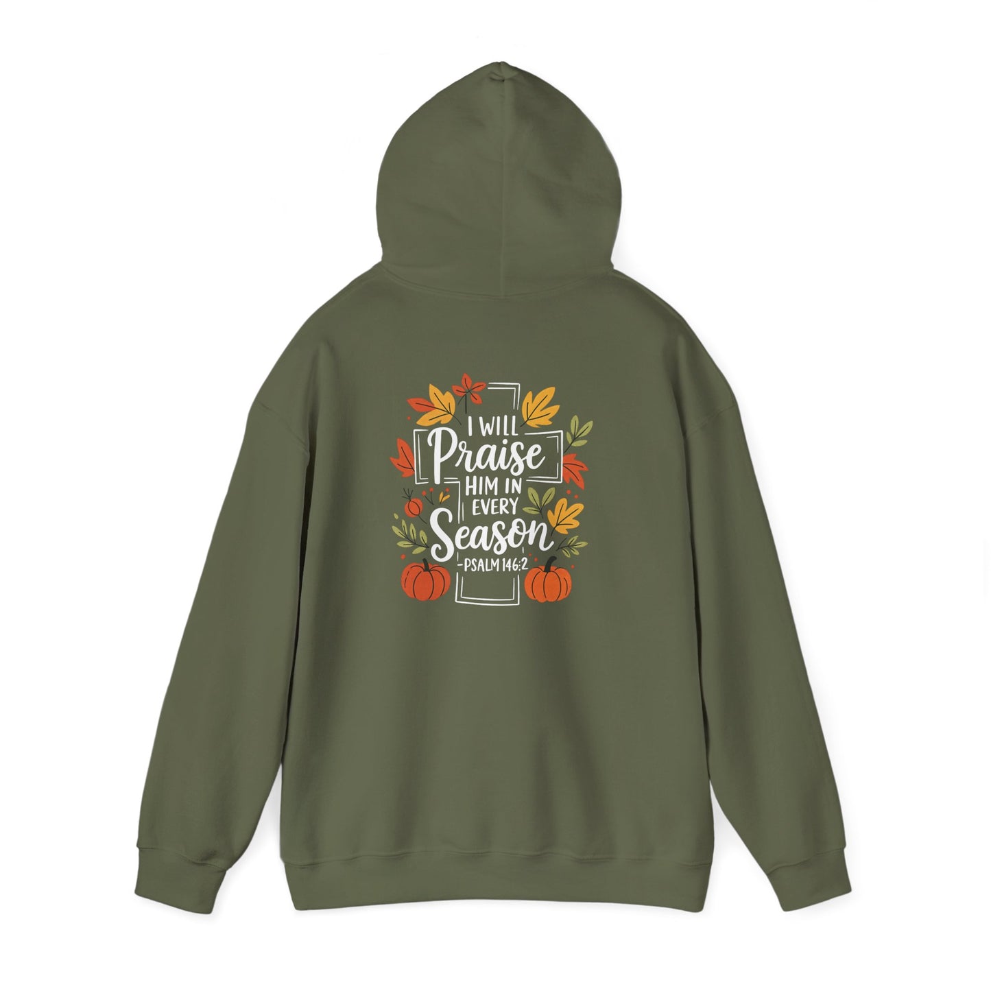 Heavy Blend Hoodie - Faith - I will Praise Him in Every Season (01 Autumn)