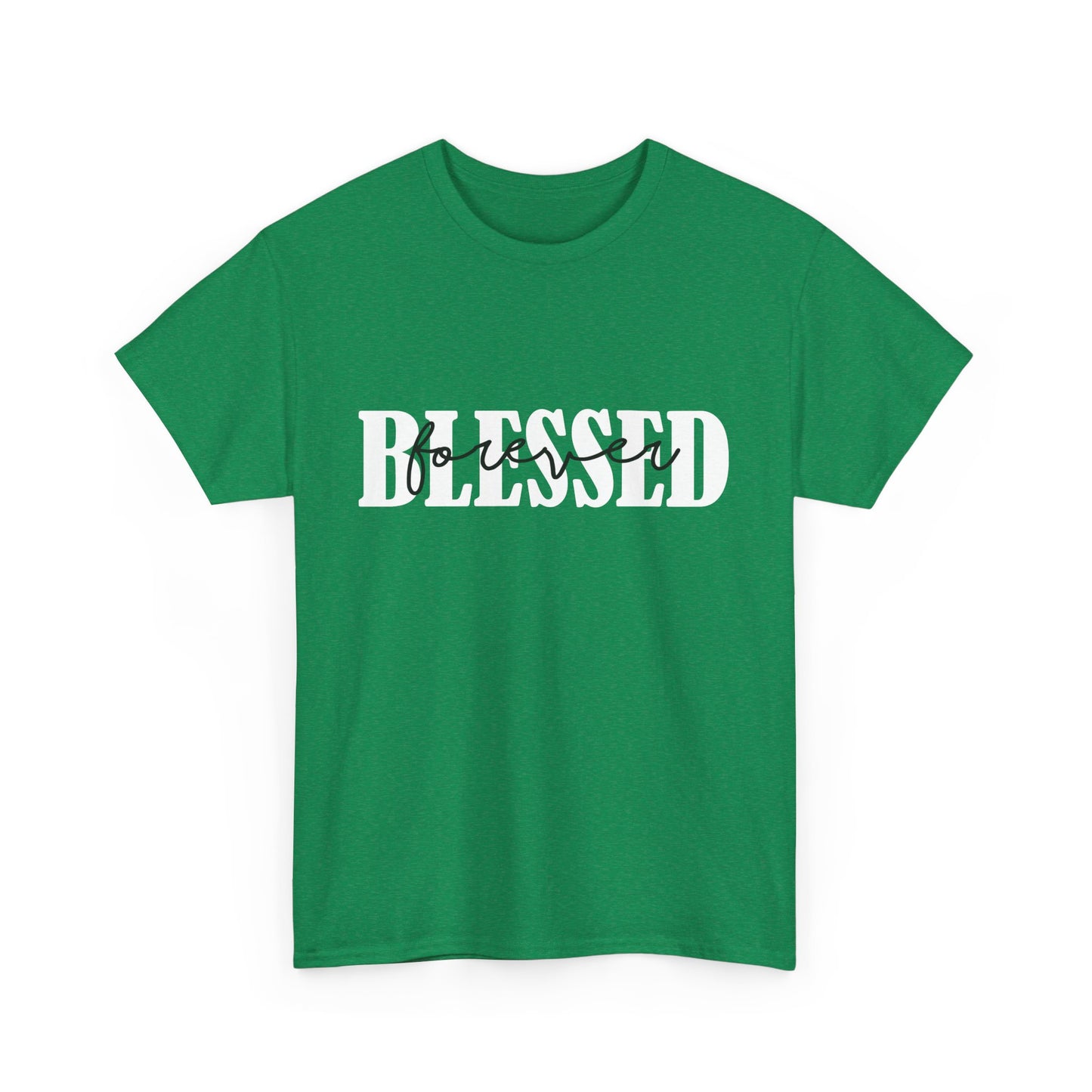 T-Shirt - Blessed - Blessed Forever (1b)