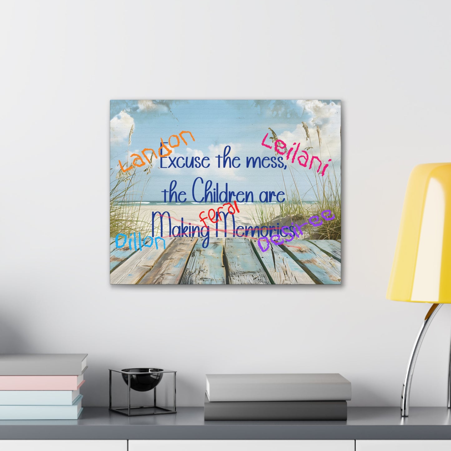 Canvas Art - Excuse the Mess, the Children Are Making Memories with Custom Names