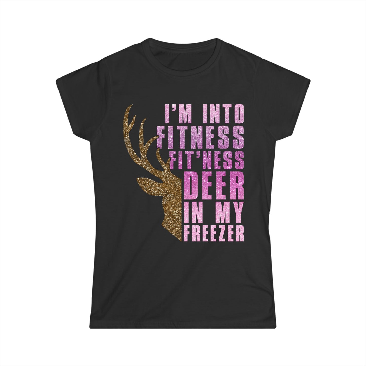 Female T-Shirt - Hunter - Fit'ness Deer in my Freezer (01b)