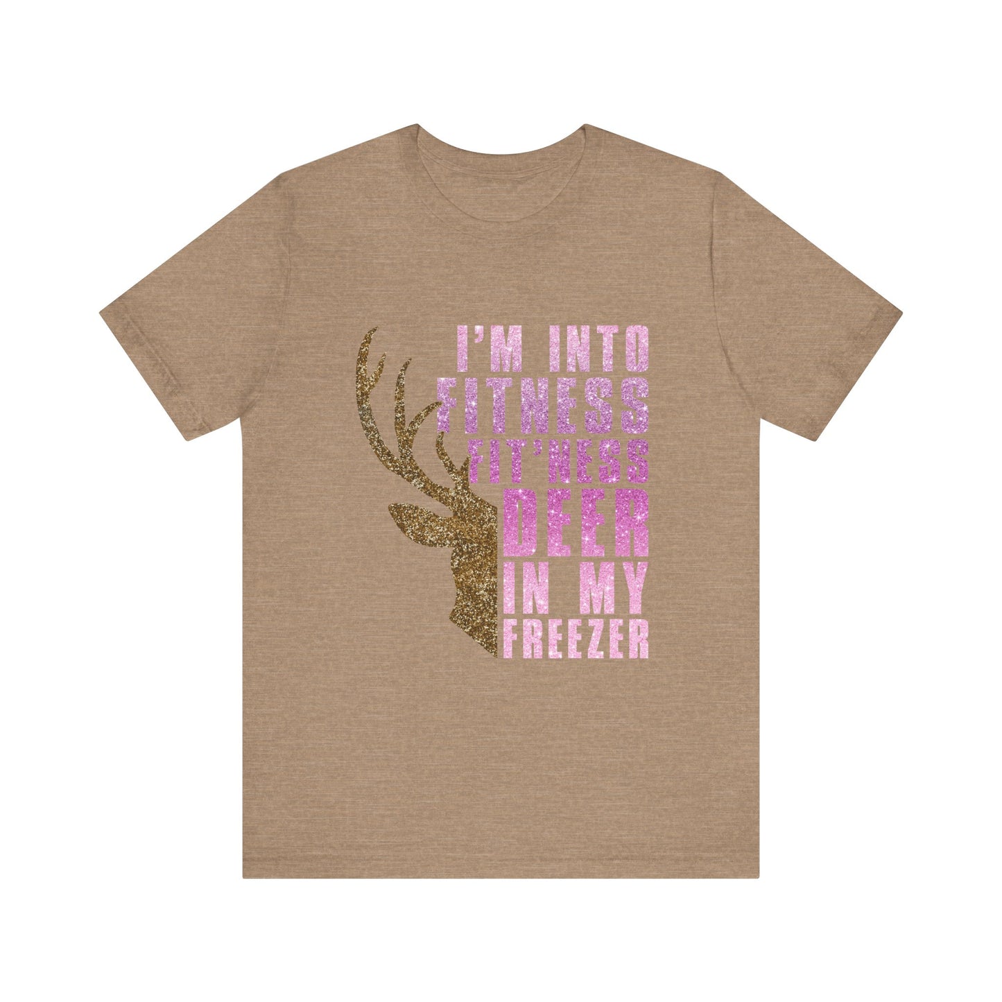 T-Shirt - Hunter - Fit'ness Deer in my Freezer (01b)