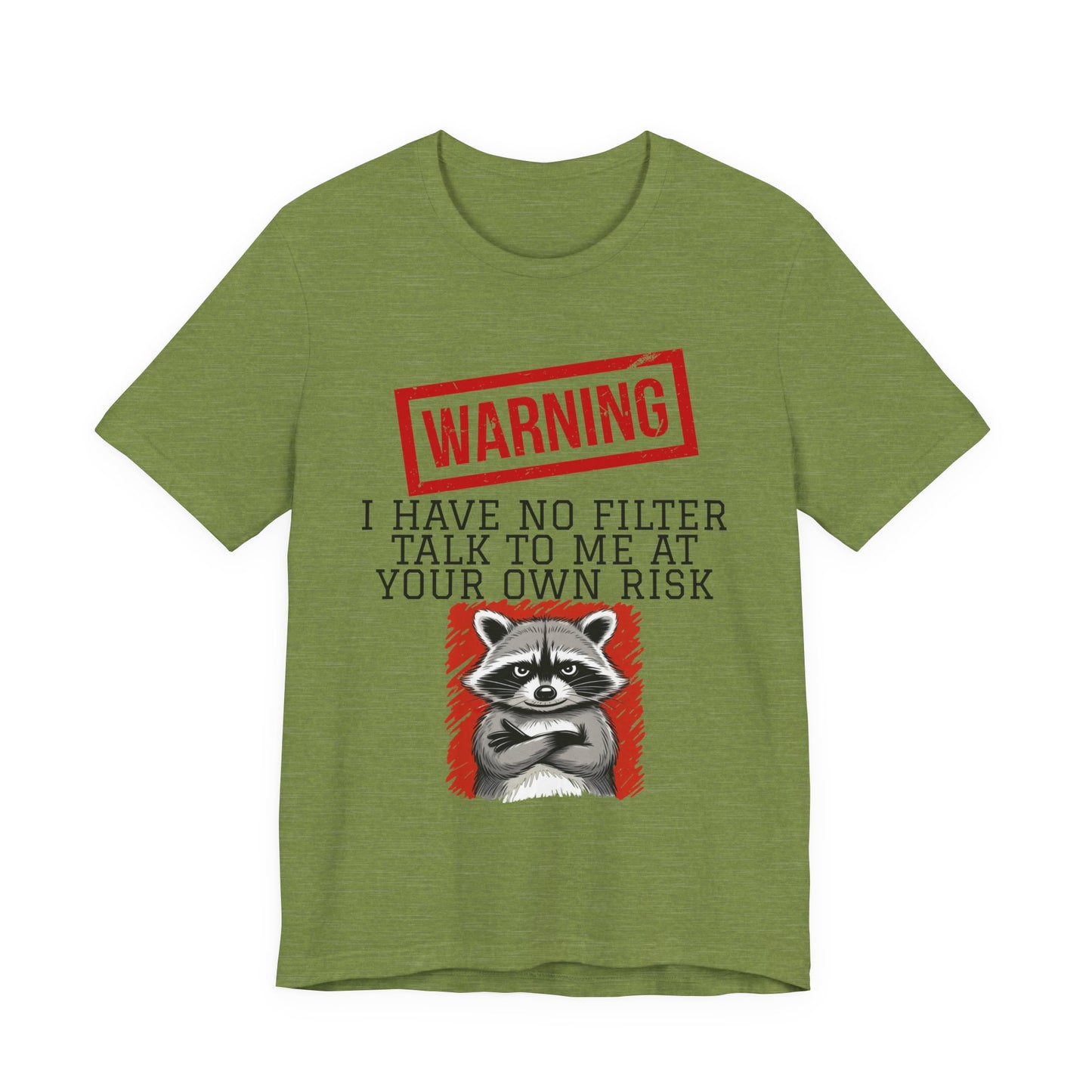T-shirt - Sarcastic - Warning, No Filter (01)
