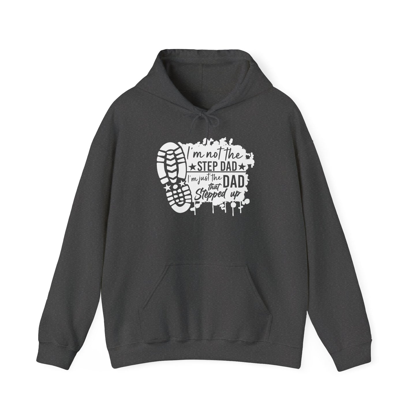 Hoodie - Dad - Just the dad that stepped up (1) - White Writing