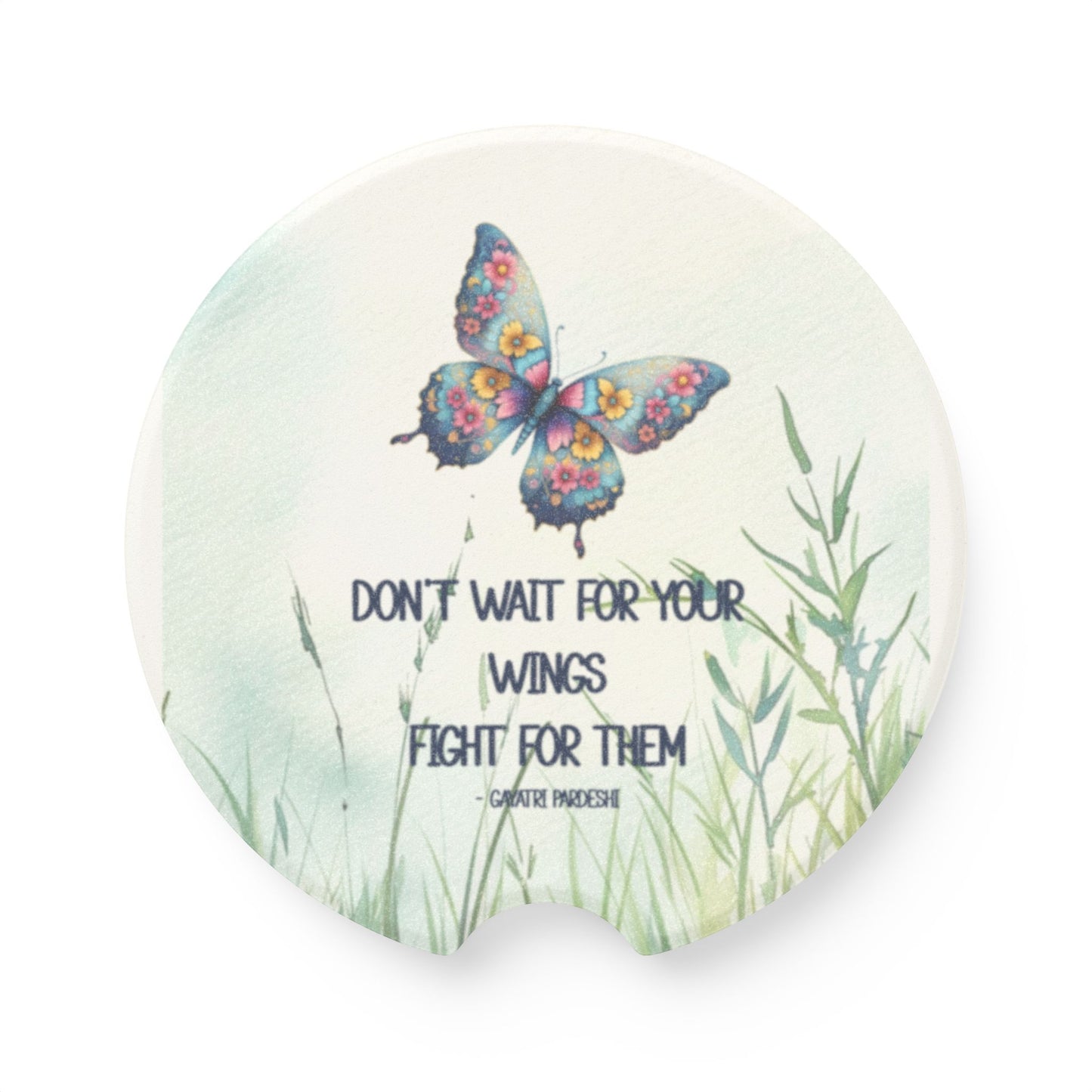 Soapstone Car Coaster - Butterfly Inspirational quote "Don't wait for your wings...."