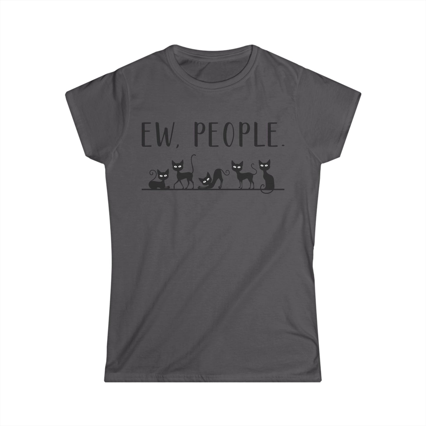 Female T-Shirt - Animal Lover - Ew People with Black Cats (01)